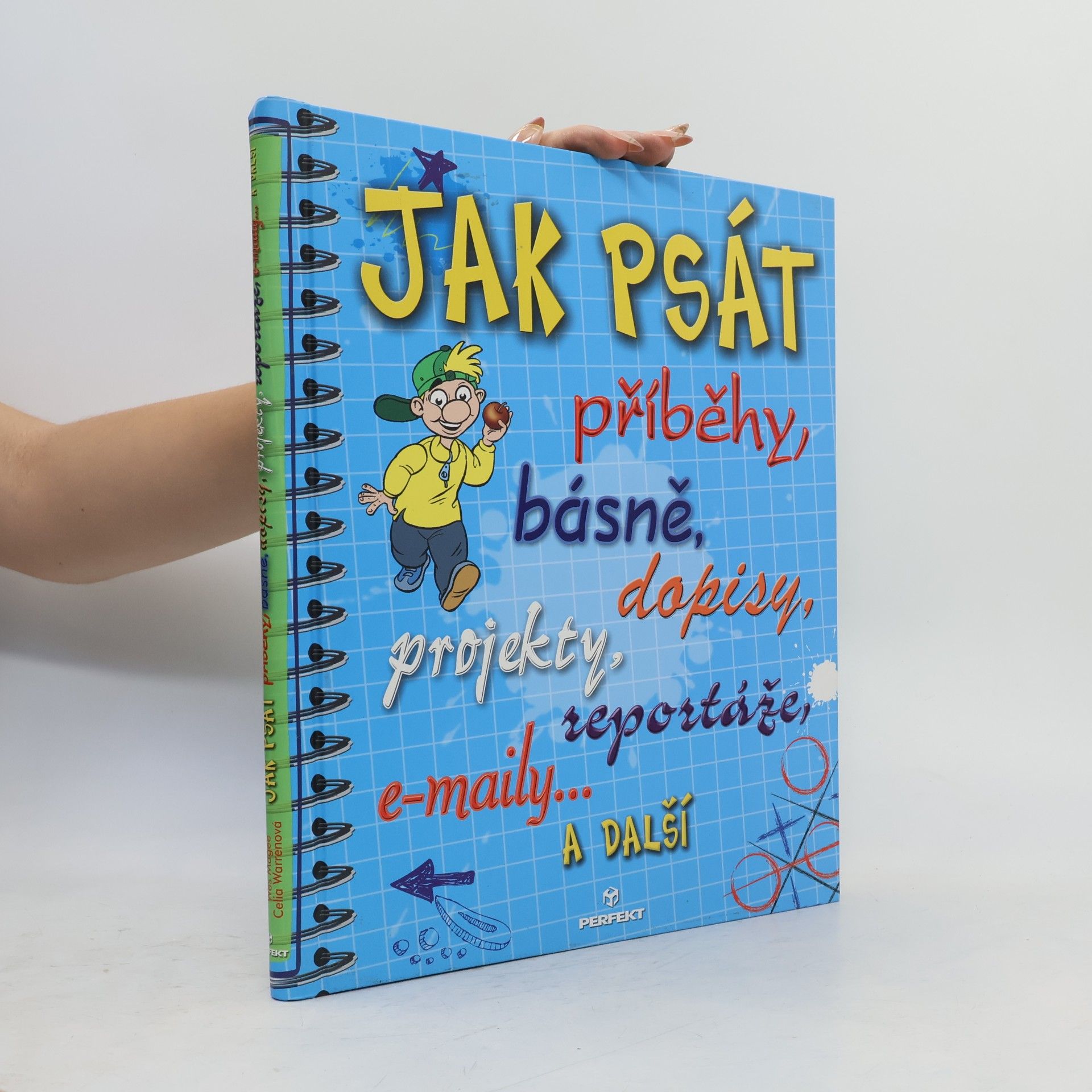 Wes Magee Jak psát příběhy, básně, zprávy, dopisy a e-maily