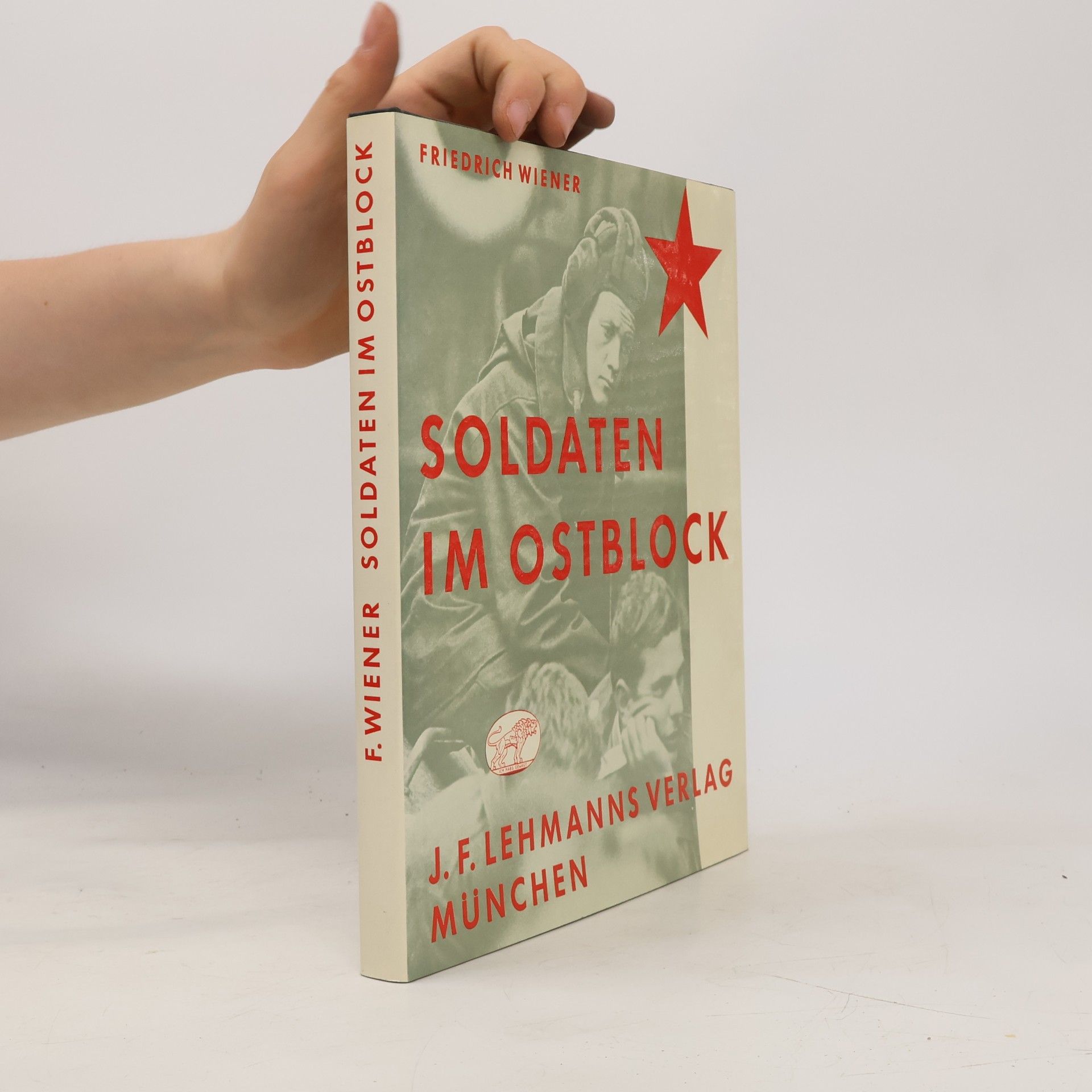 Friedrich Wiener Soldaten im Ostblock