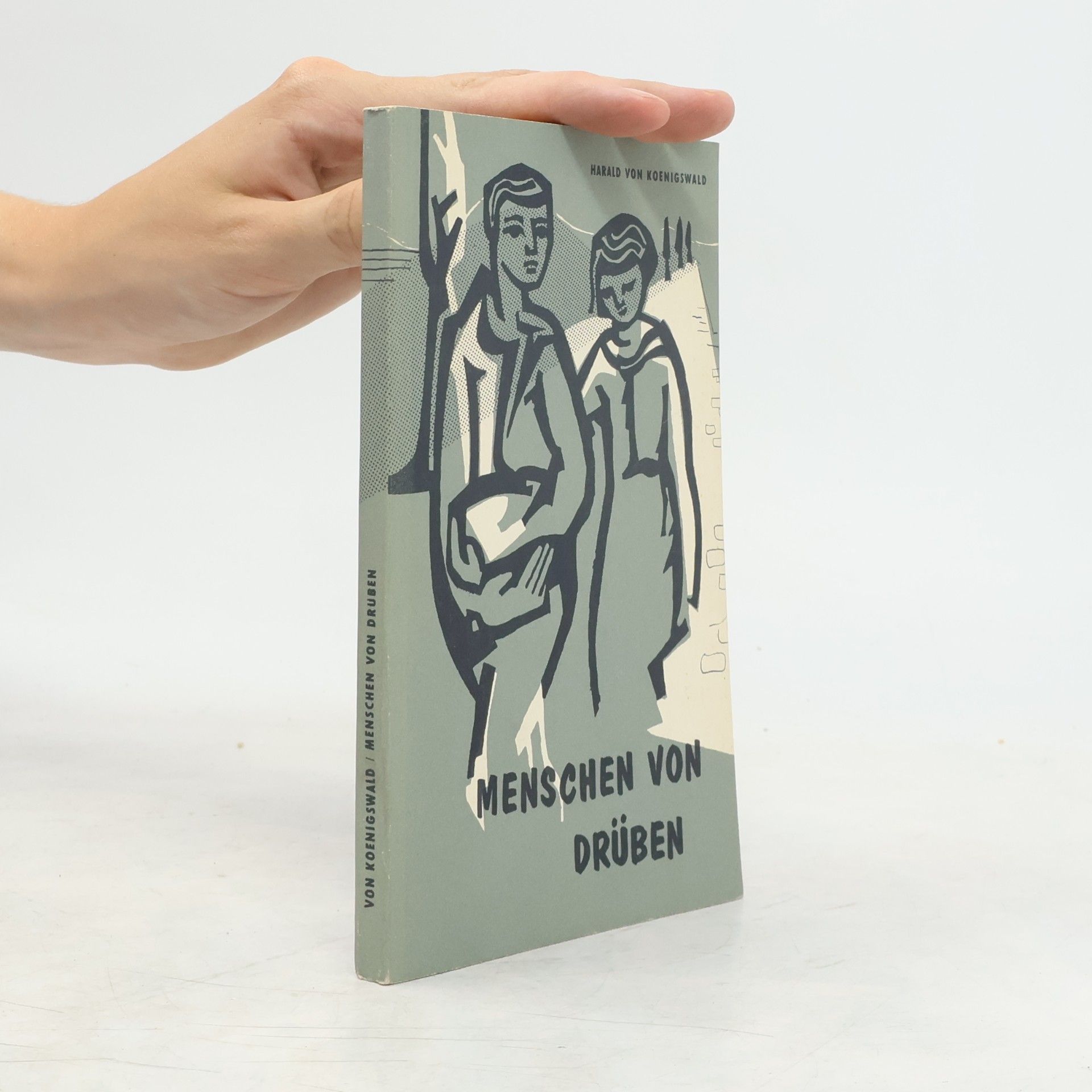Harald von Koenigswald Menschen von drüben