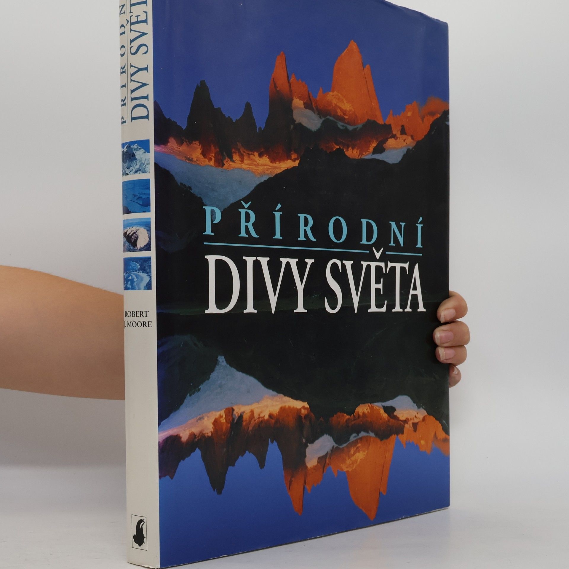 Robert J. Moore Přírodní divy světa