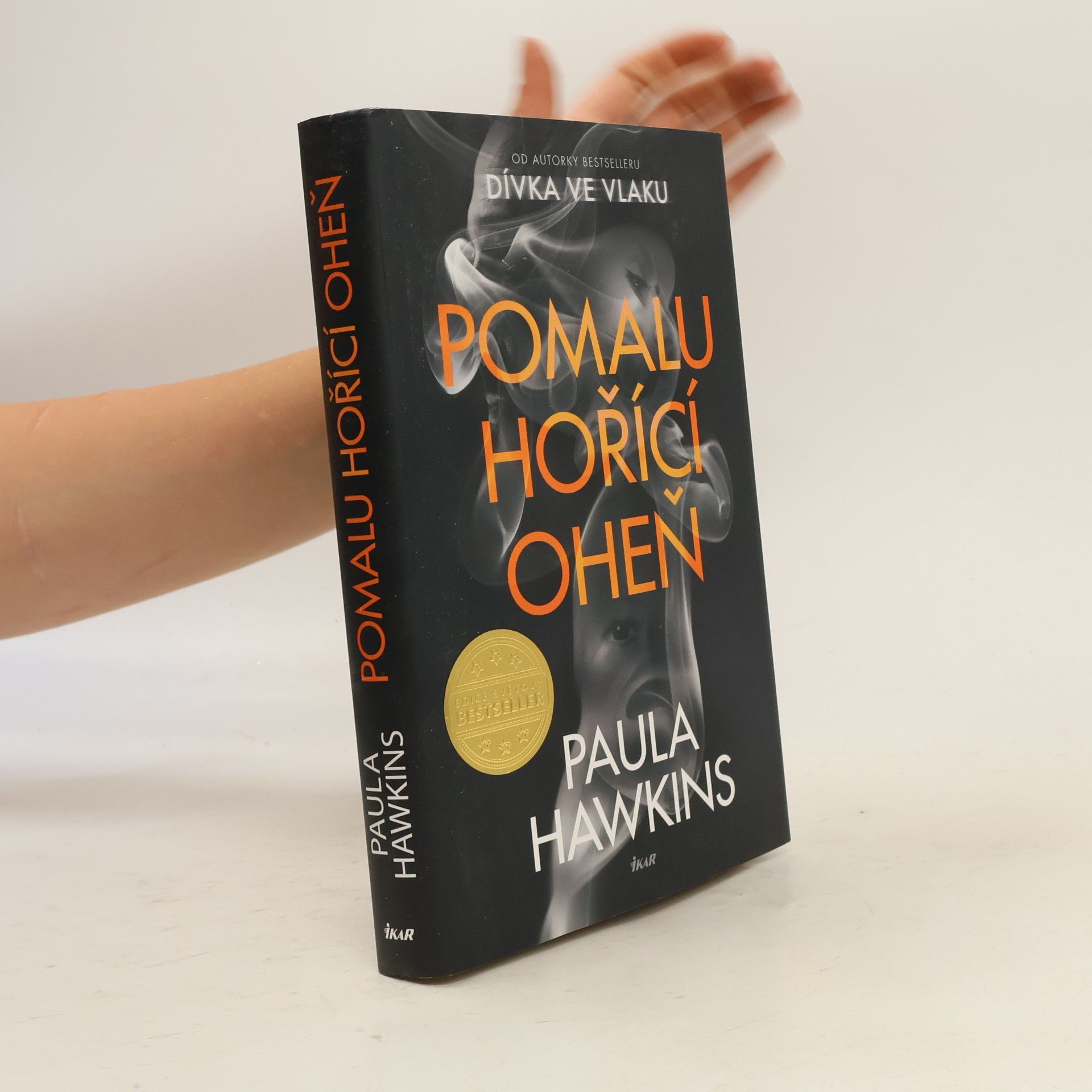 Paula Hawkins Pomalu hořící oheň