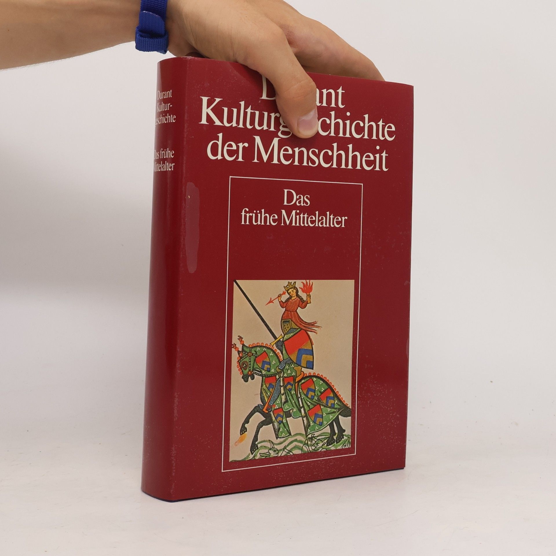 Will Durant Kulturgeschichte der Menschheit. Das hohe Mittelalter und die Frührenaissance