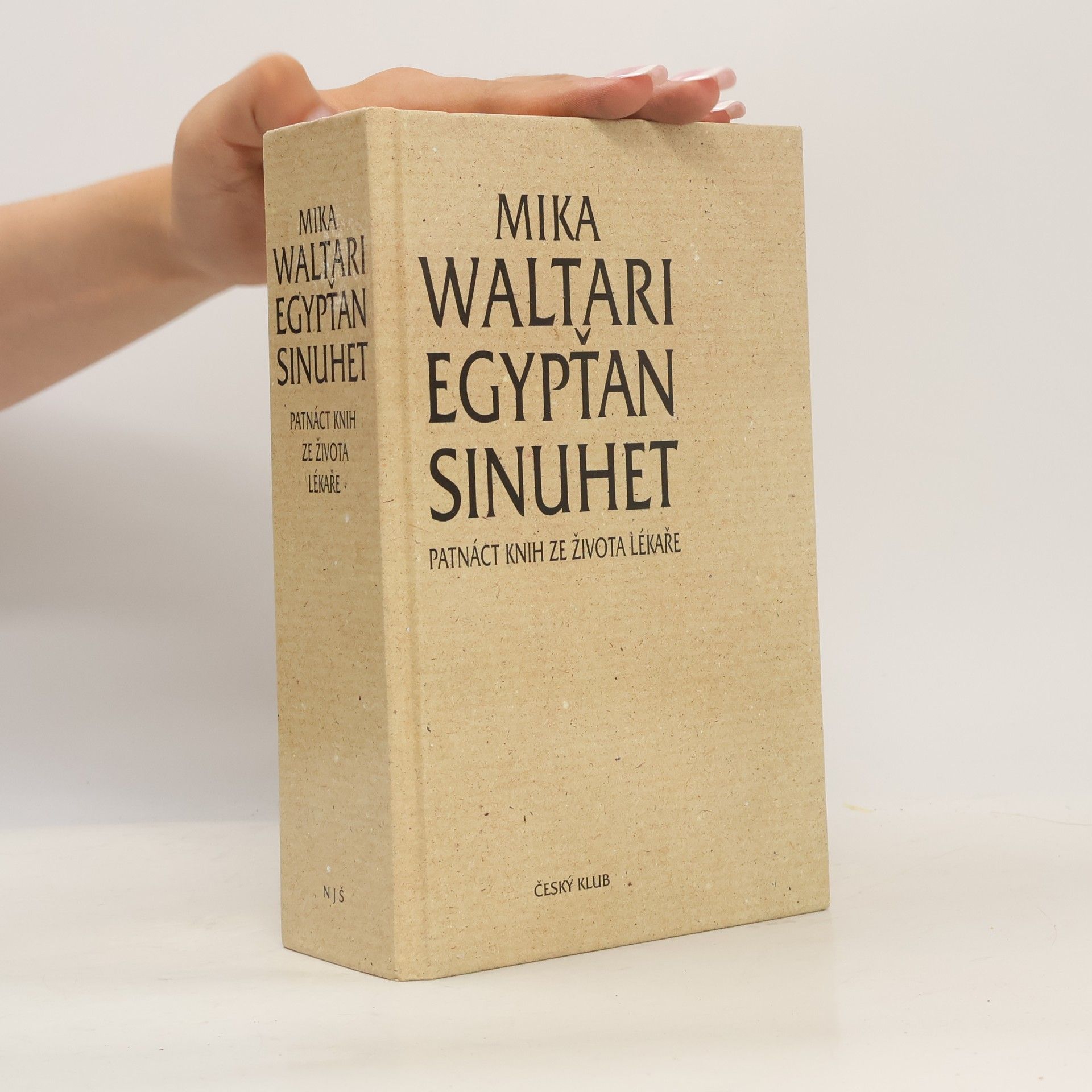 Mika Waltari Egypťan Sinuhet: Patnáct knih ze života lékaře