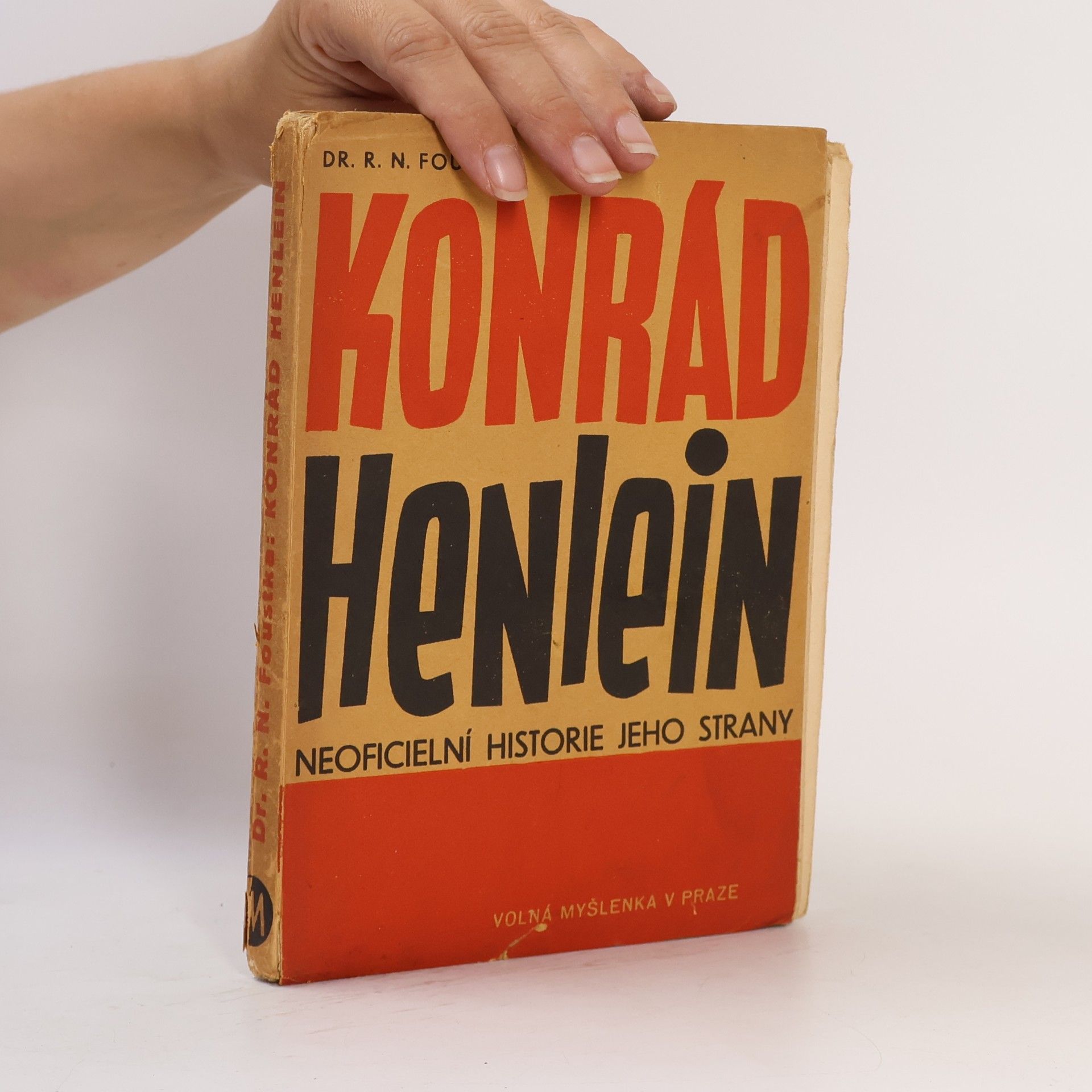 Radim Neumann Foustka Konrád Henlein : neoficiální historie jeho strany