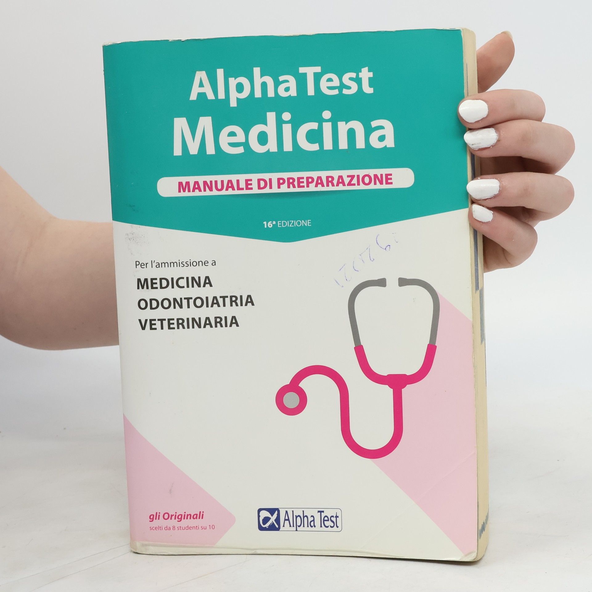 Alpha Test. Medicina, odontoiatria, veterinaria. Manuale di preparazione - 16° edizione