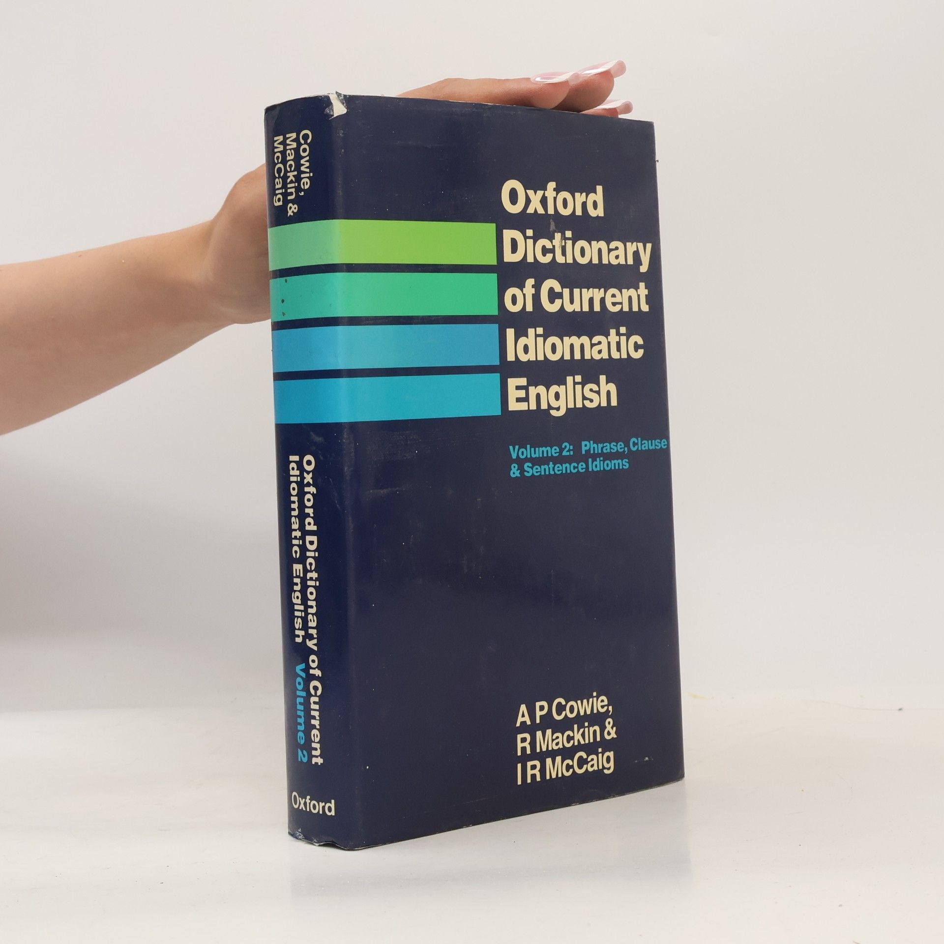 I. R. Isabel R. McCaig Oxford Dictionary of Current Idiomatic English, Volume 2