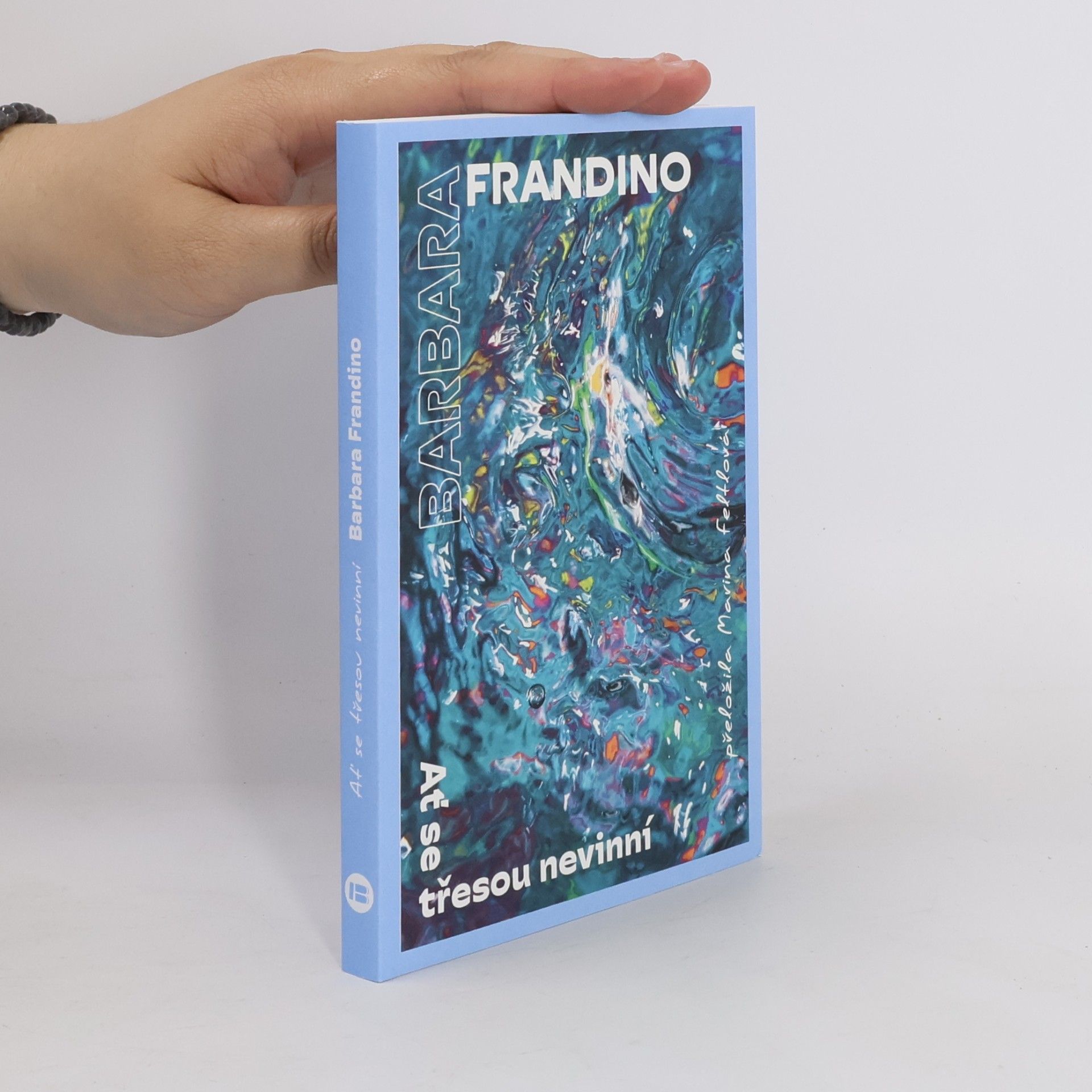Barbara Frandino Ať se třesou nevinní