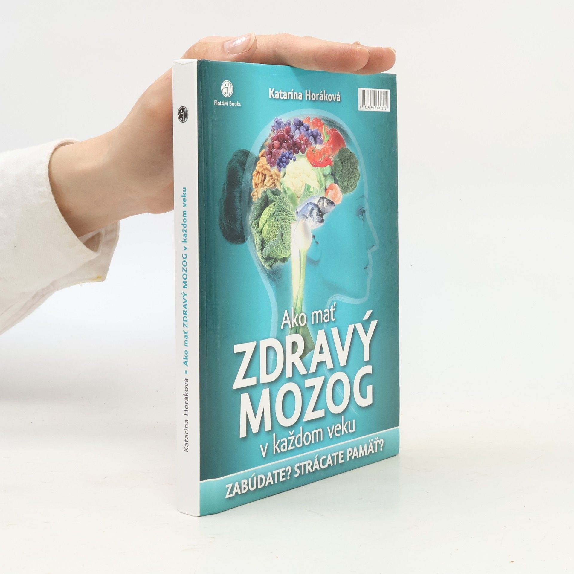 Katarína Horáková Ako mať zdravý mozog v každom veku