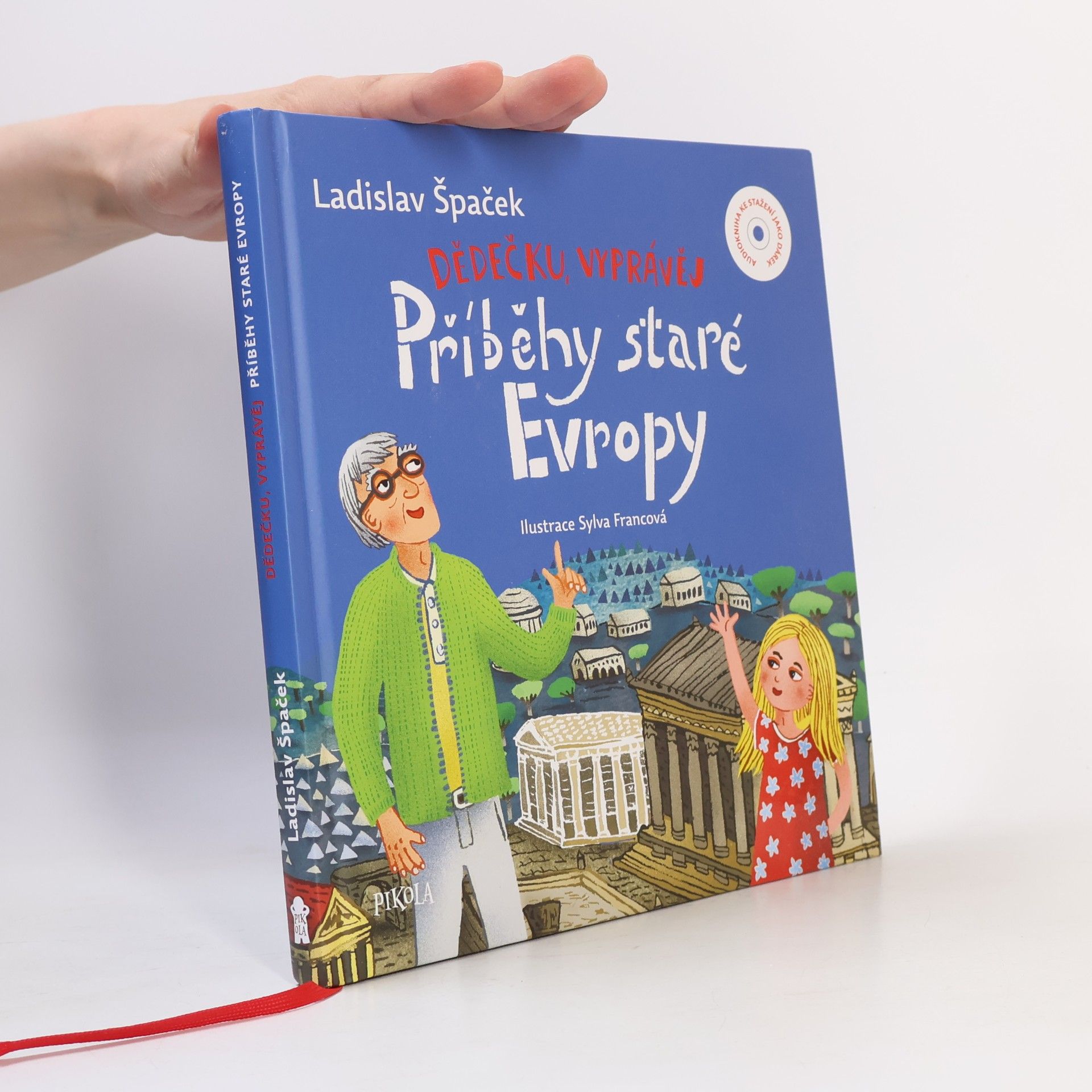 Sylva Francová Dědečku, vyprávěj. Příběhy staré Evropy
