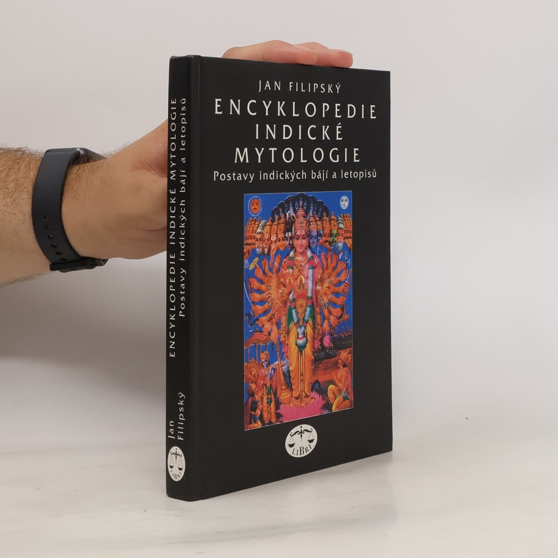 Jan Filipský Encyklopedie indické mytologie. Postavy indických bájí a letopisů