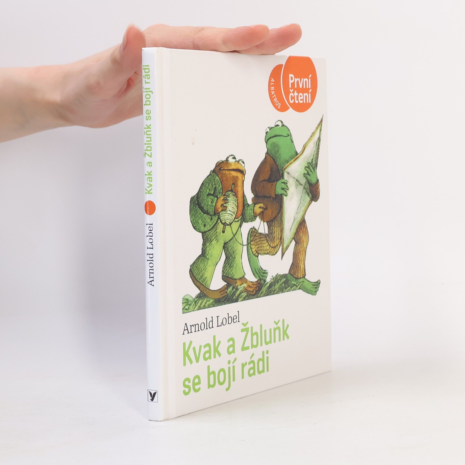 Arnold Lobel Kvak a Žbluňk se bojí rádi