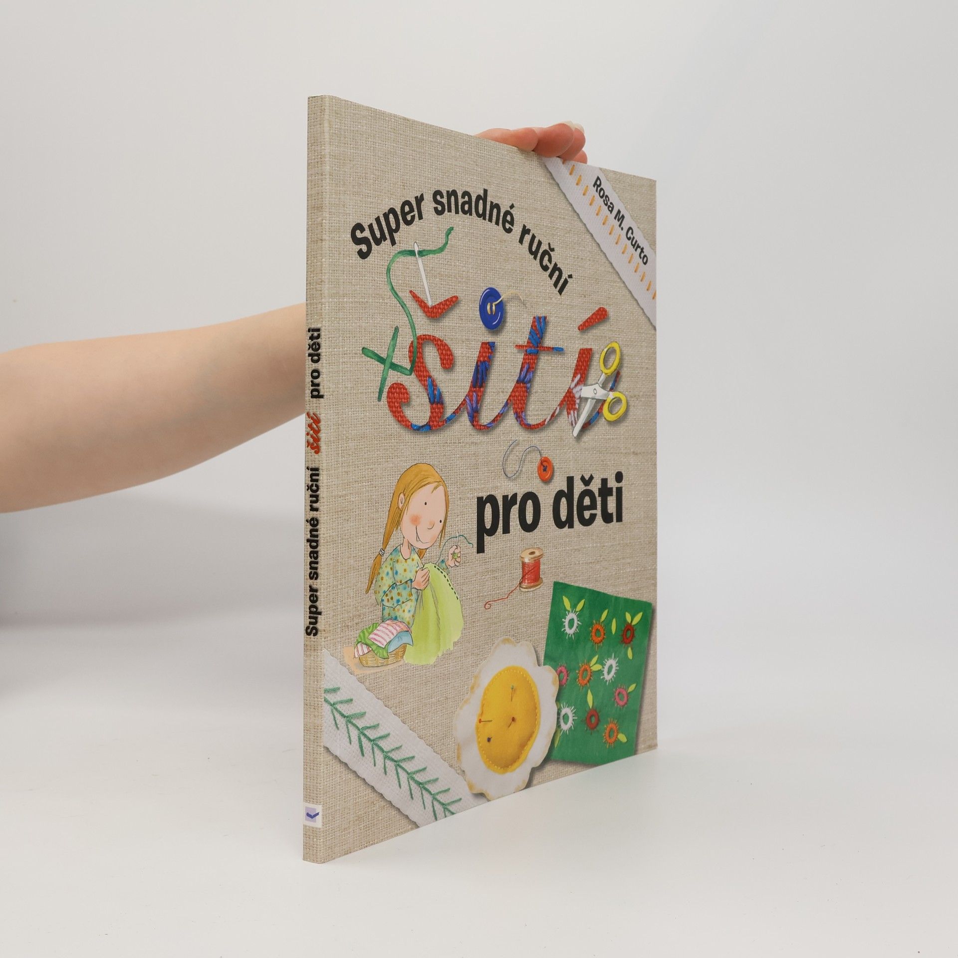 Rosa María Curto Super snadné ruční šití pro děti