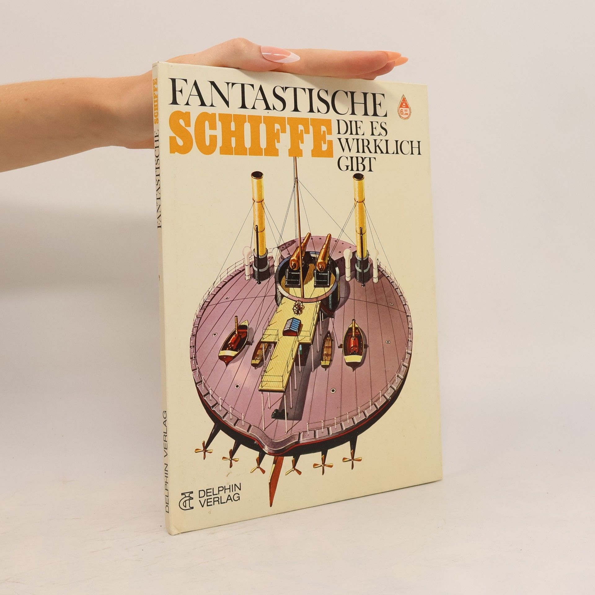 Autorenkollektiv Fantastische Schiffe, die es wirklich gibt