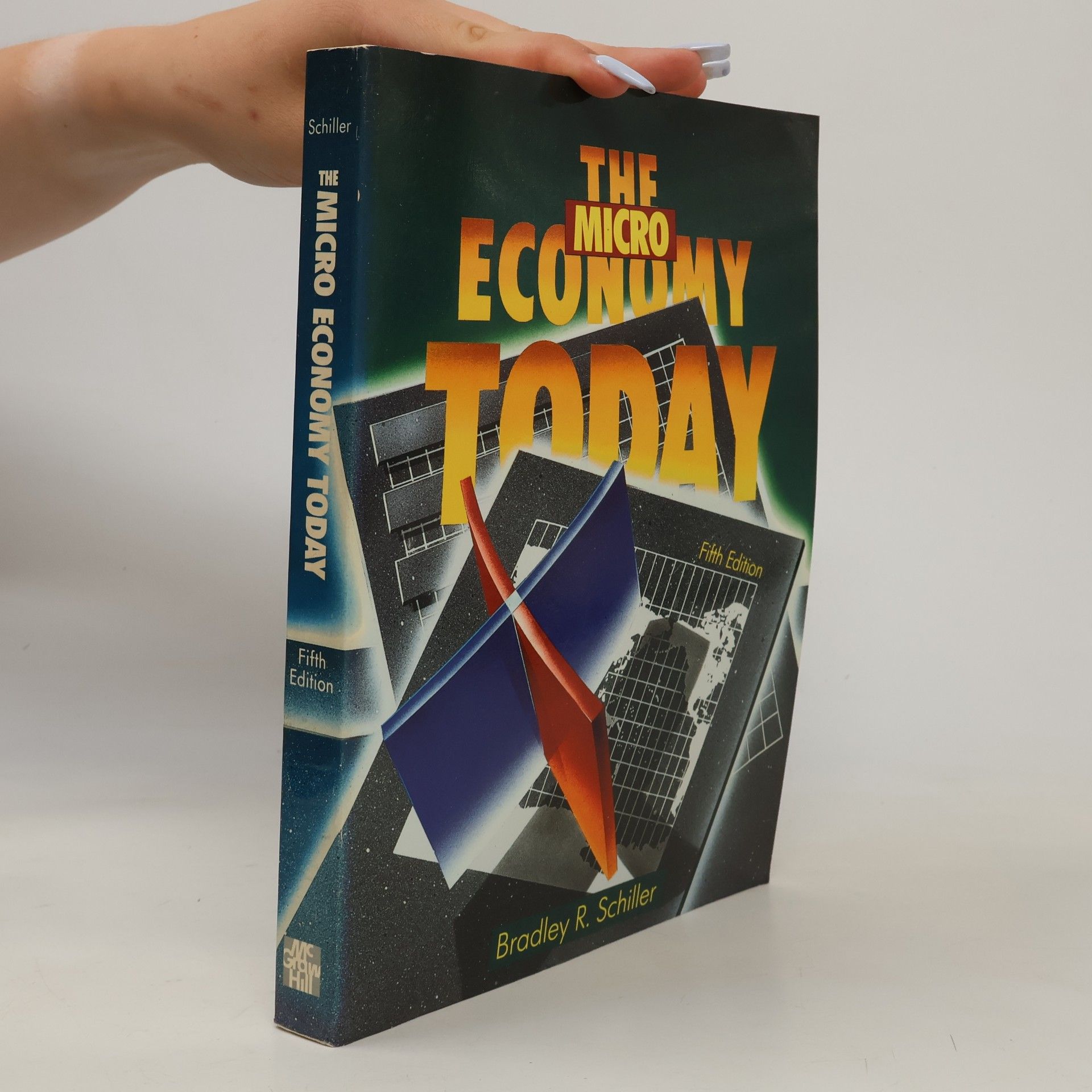 Bradley R. Schiller The microeconomy today