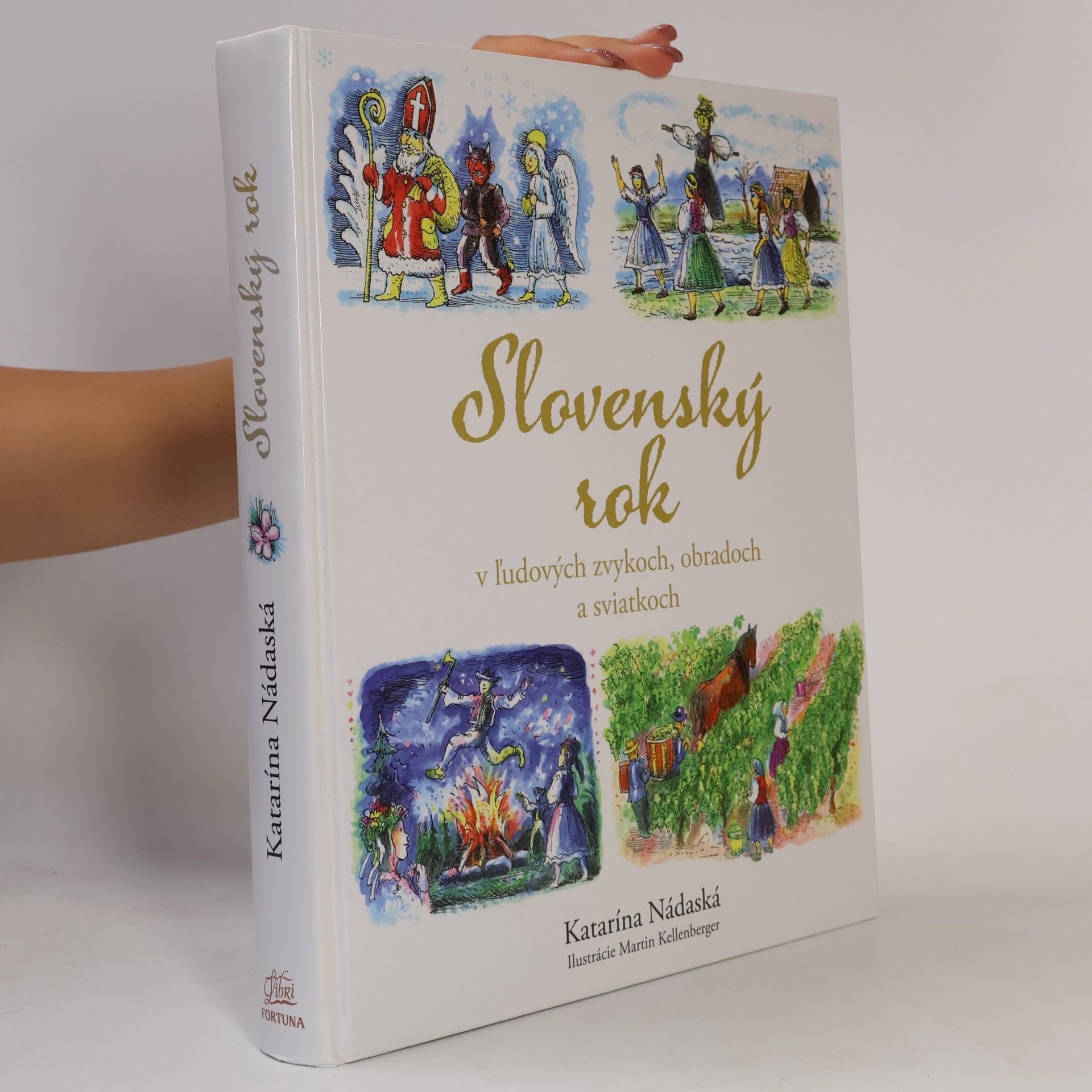 Katarína Nádaská Slovenský rok v ľudových zvykoch, obradoch a sviatkoch