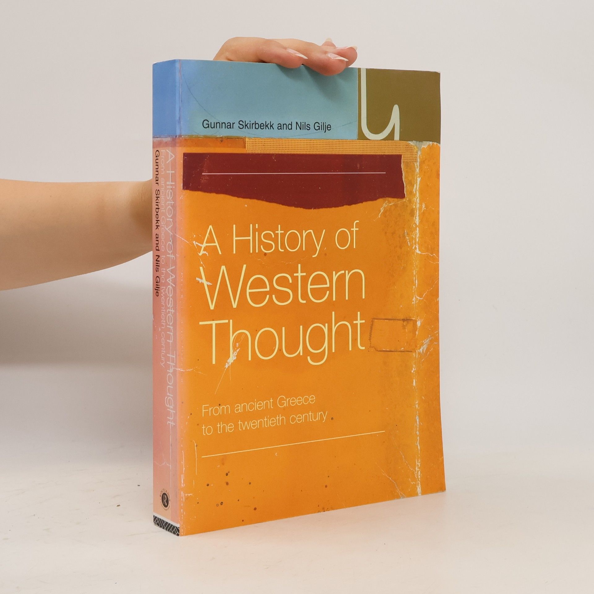 Ronald Worley A History of Western Thought: From Ancient Greece to the Twentieth Century