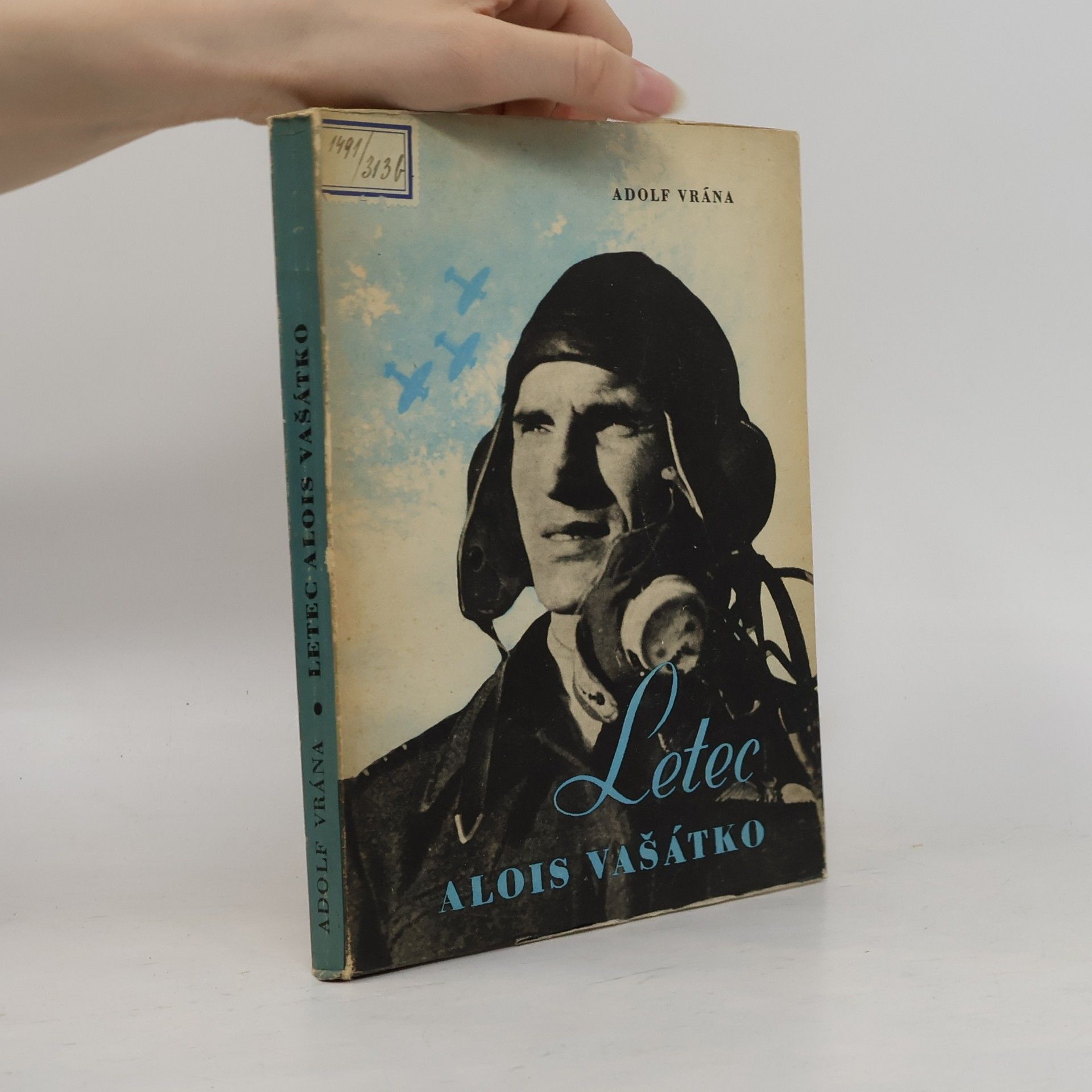 Adolf Vrána Letec Alois Vašátko