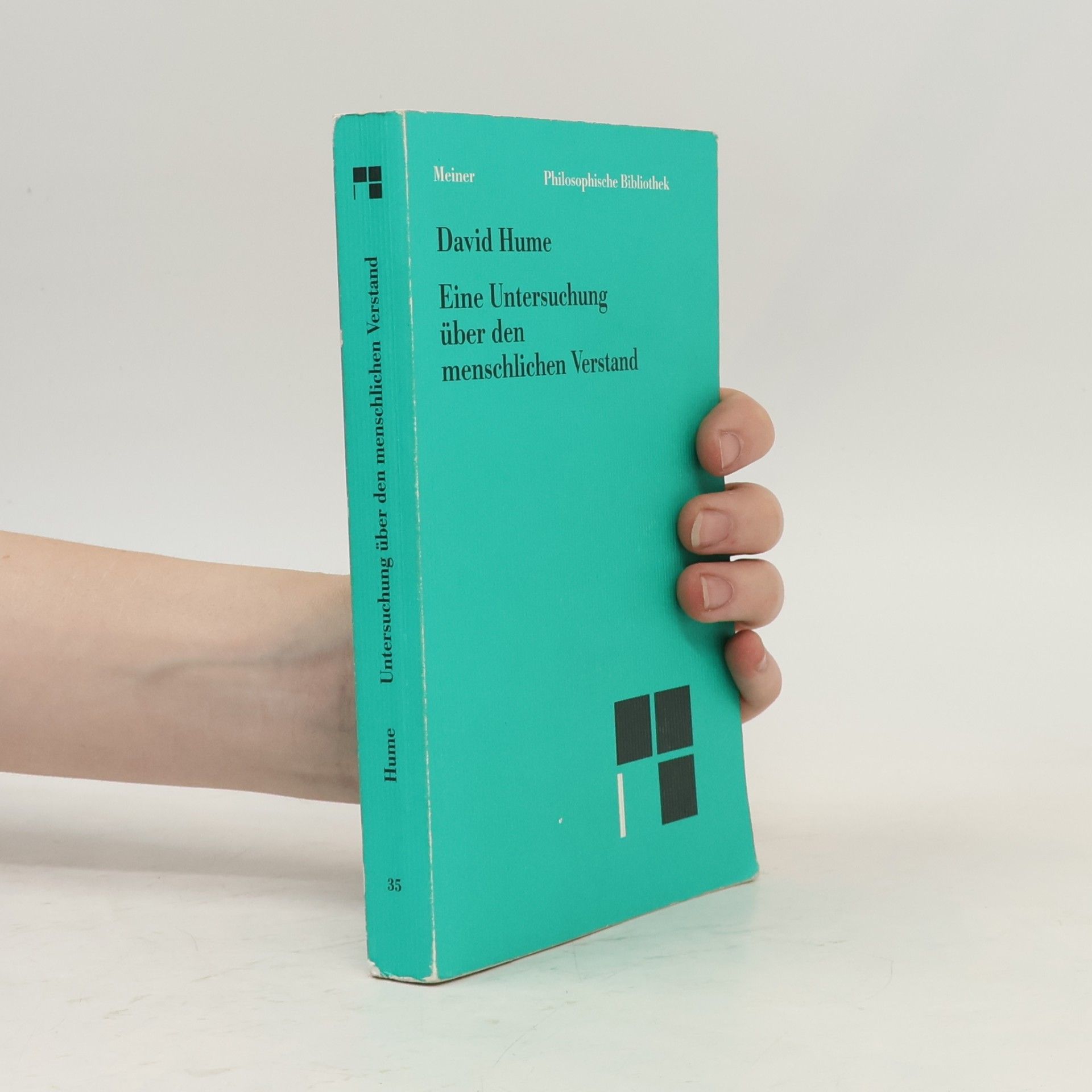 David Hume Philosophische Bibliothek - 35: Eine Untersuchung über den menschlichen Verstand
