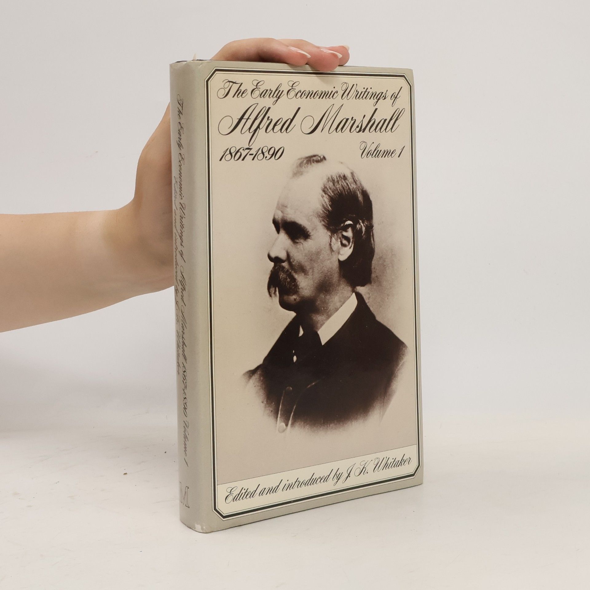 Kolektiv autorů The Early Economic Writings of Alfred Marshall 1