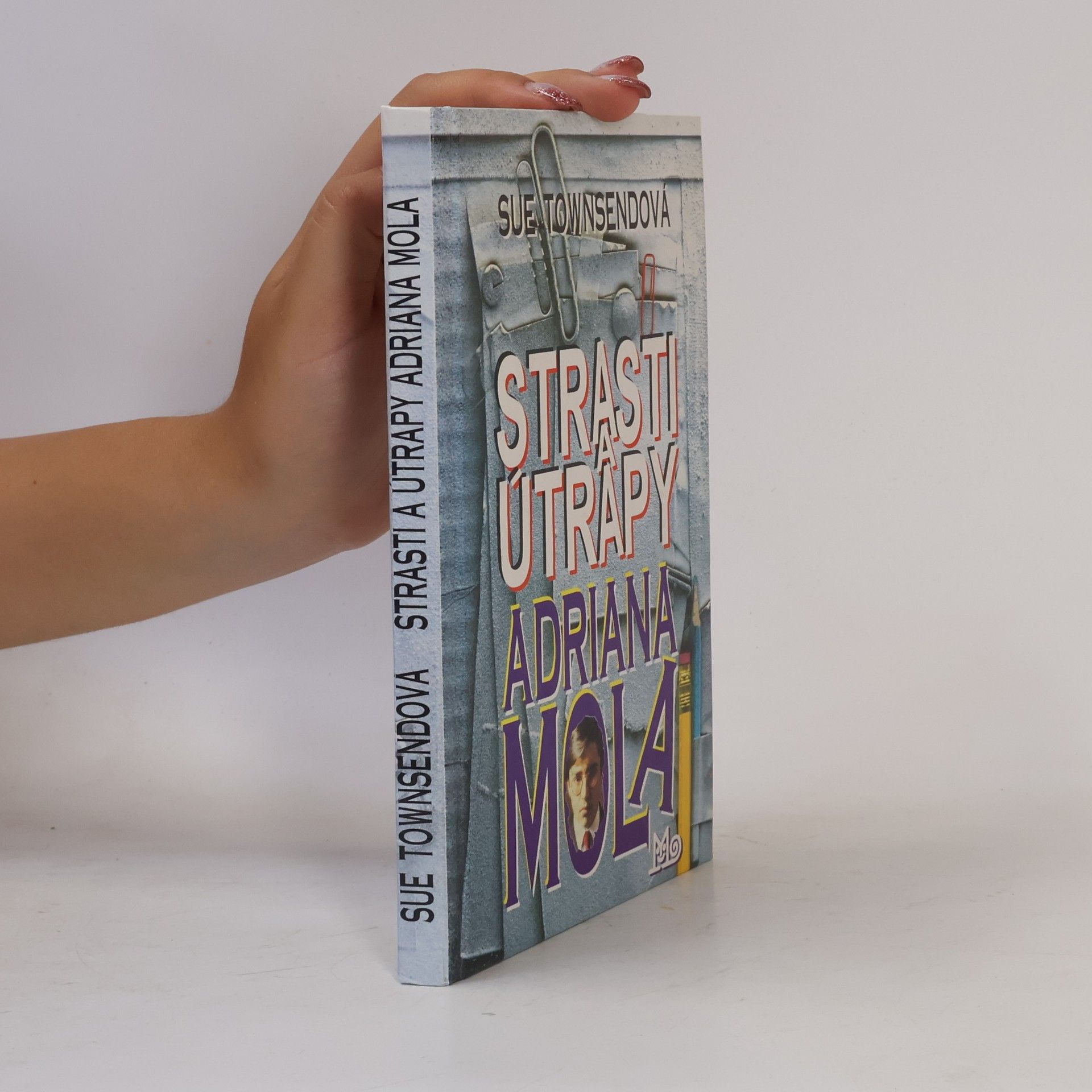 Sue Townsend Strasti a útrapy Adriana Mola