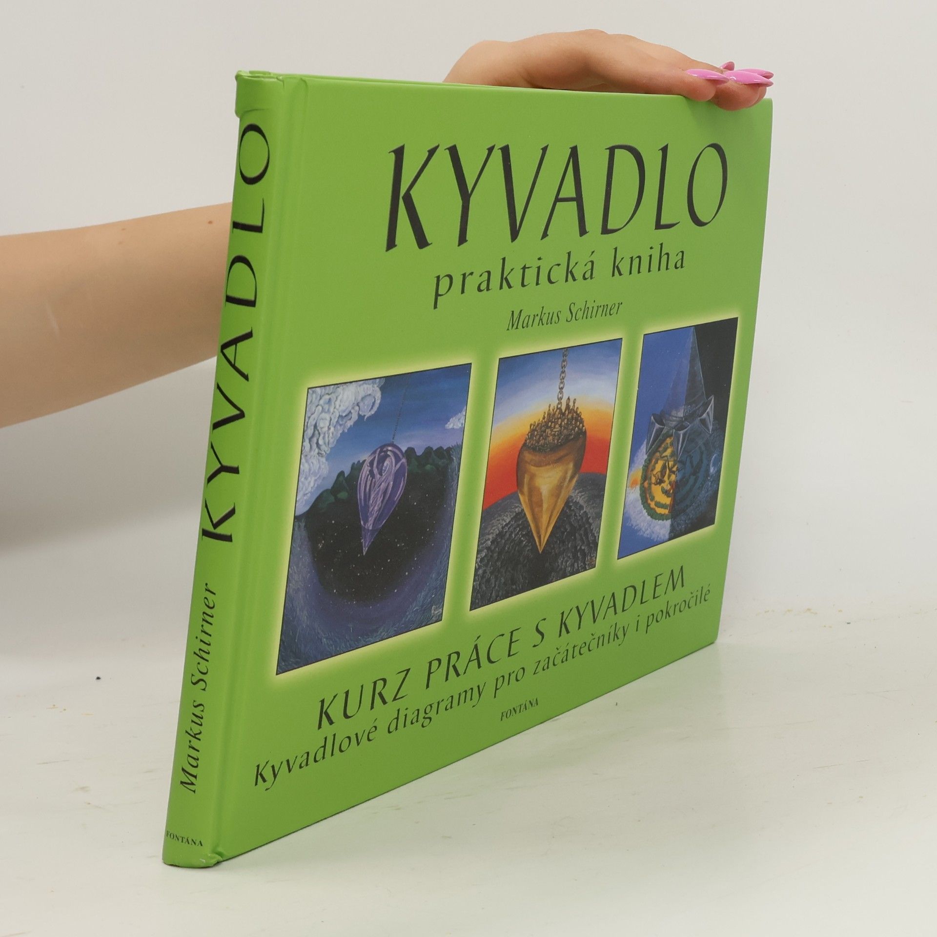 Markus Schirner Kyvadlo. Praktická kniha