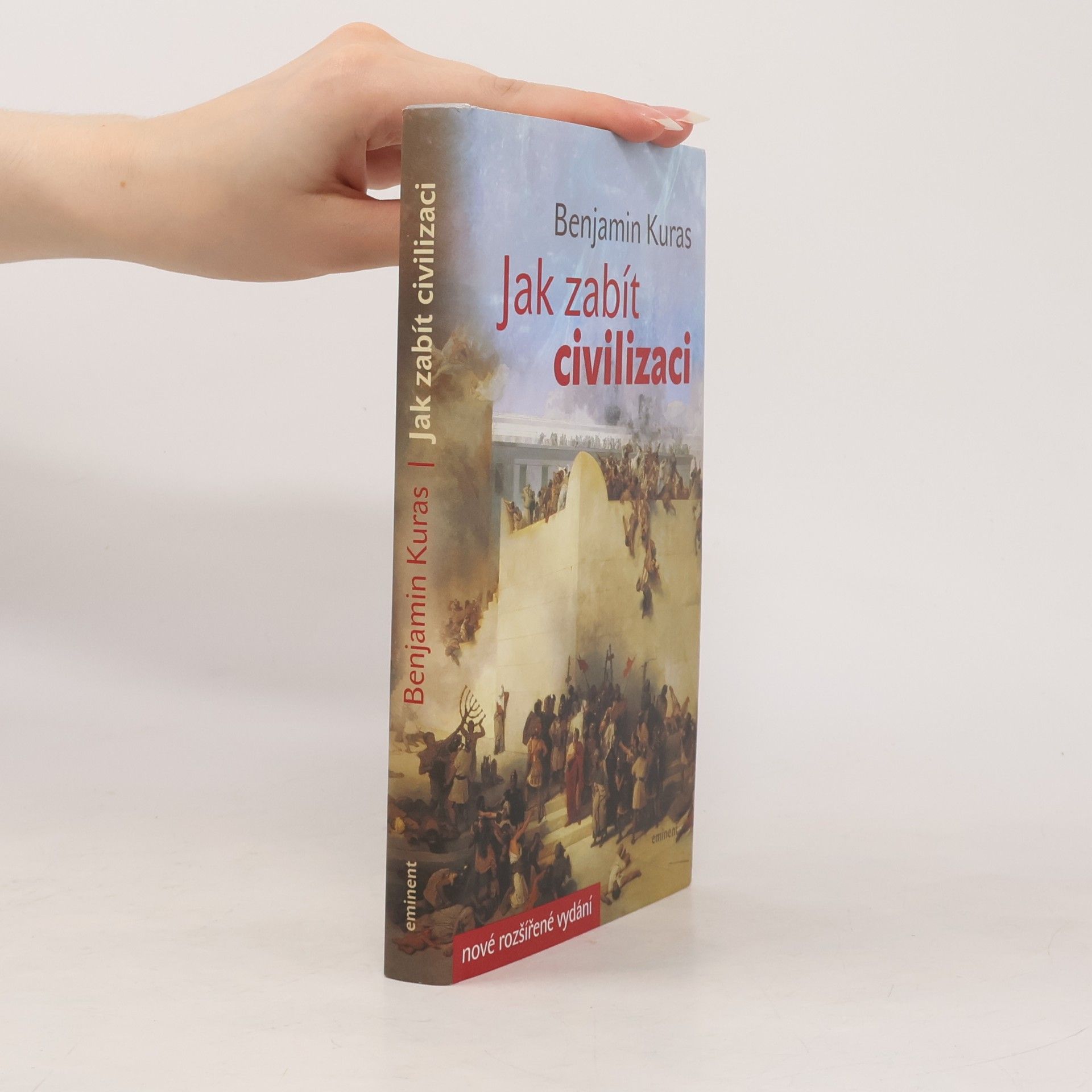 Benjamin Kuras Jak zabít civilizaci