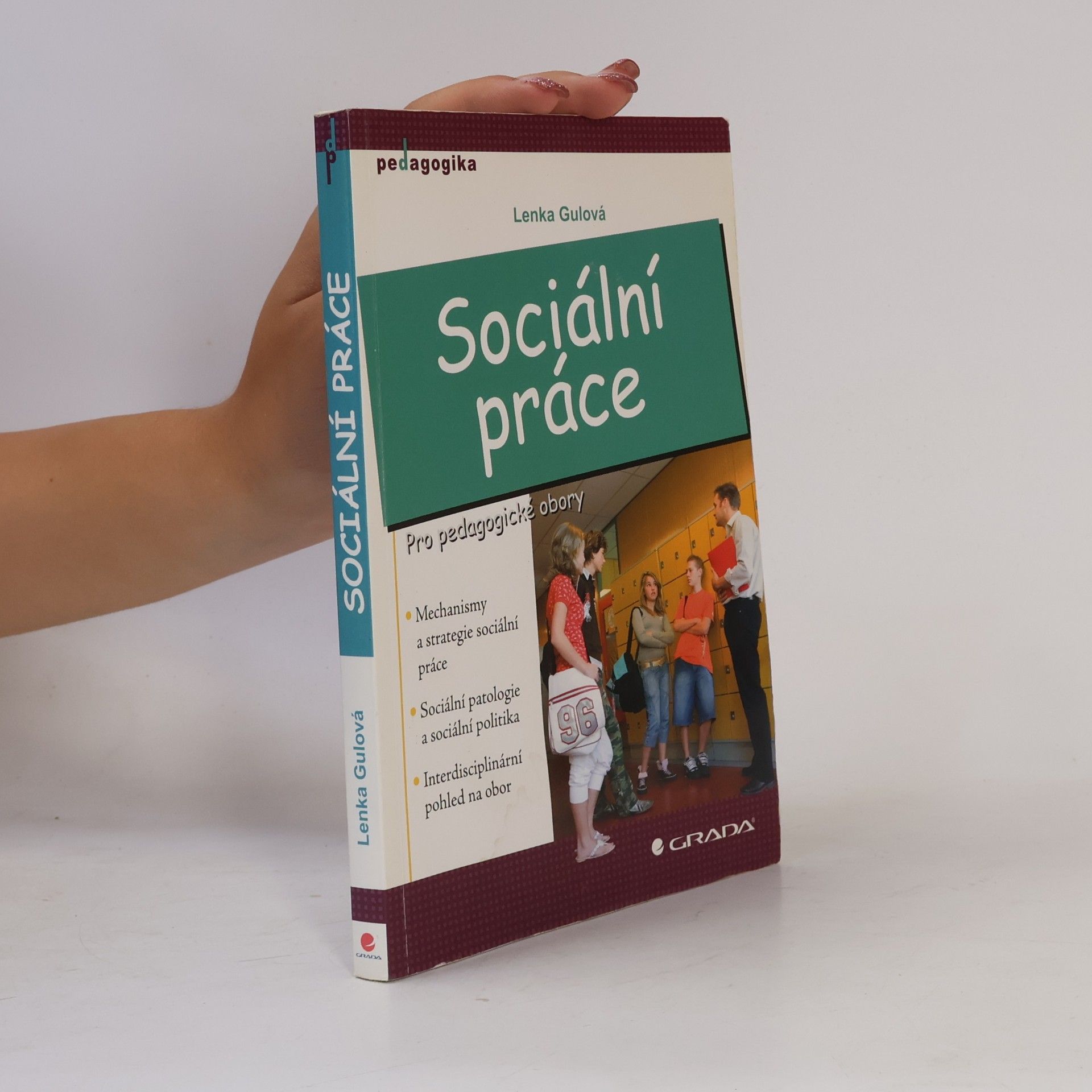 Lenka Gulová Sociální práce : pro pedagogické obory