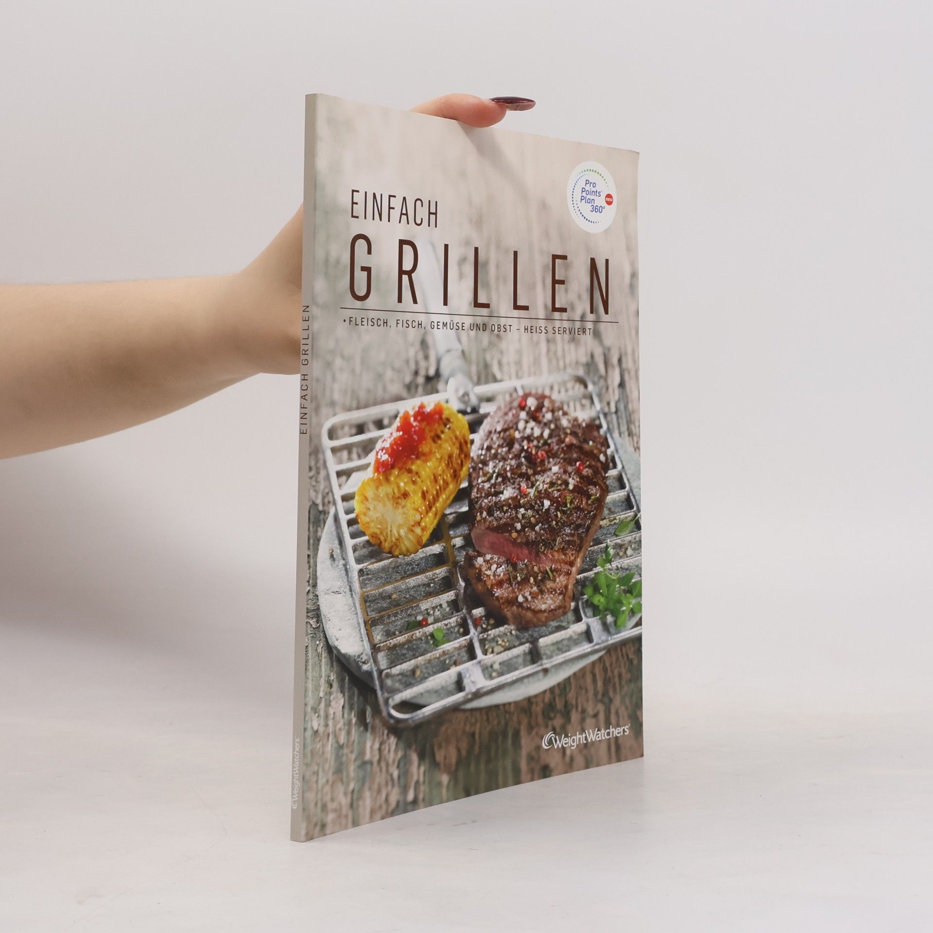 Autorenkollektiv Einfach Grillen. Fleisch, Fisch, Gemüse und Obst