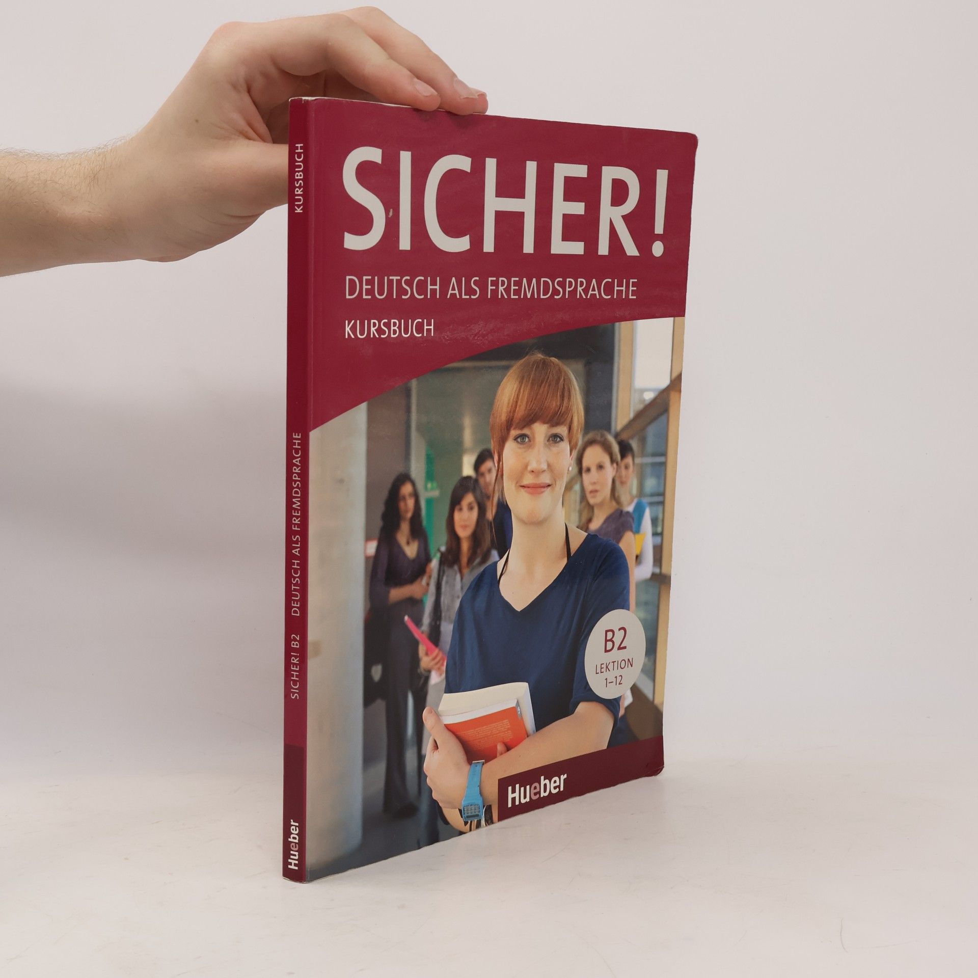 Michaela Perlmann-Balme Sicher! : Deutsch als Fremdsprache. B2. Lektion 1-12. Kursbuch