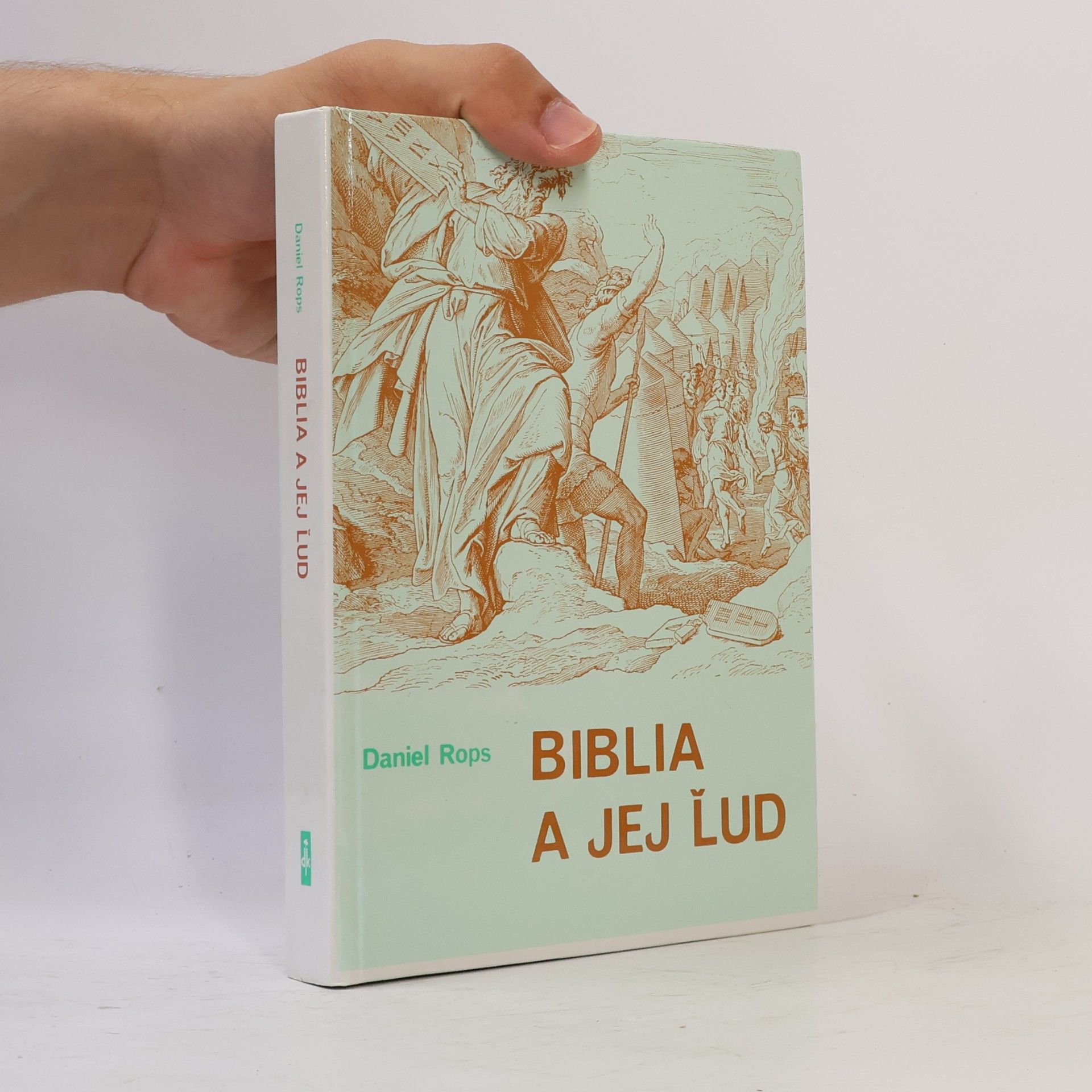 Daniel Rops Biblia a jej ľud