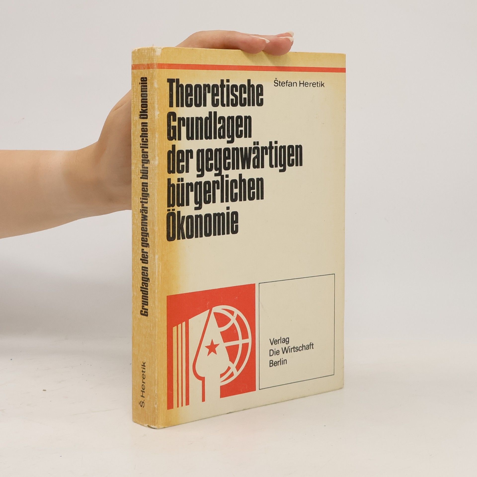 Theoretische Grundlagen der gegenwärtigen bürgerlichen Ökonomie