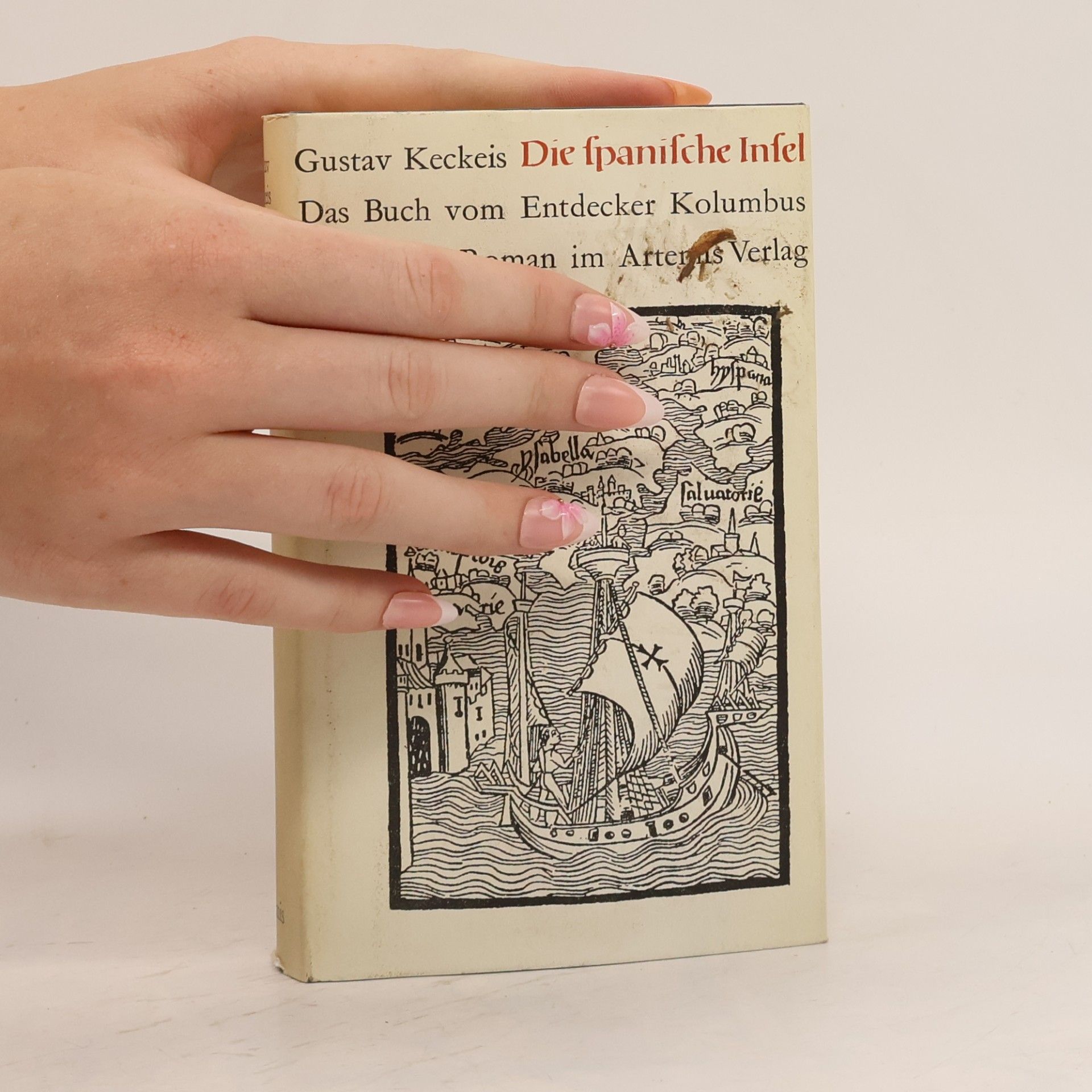 Gustav Keckeis Die spanische Insel - Das Buch vom Entdecker Kolumbus