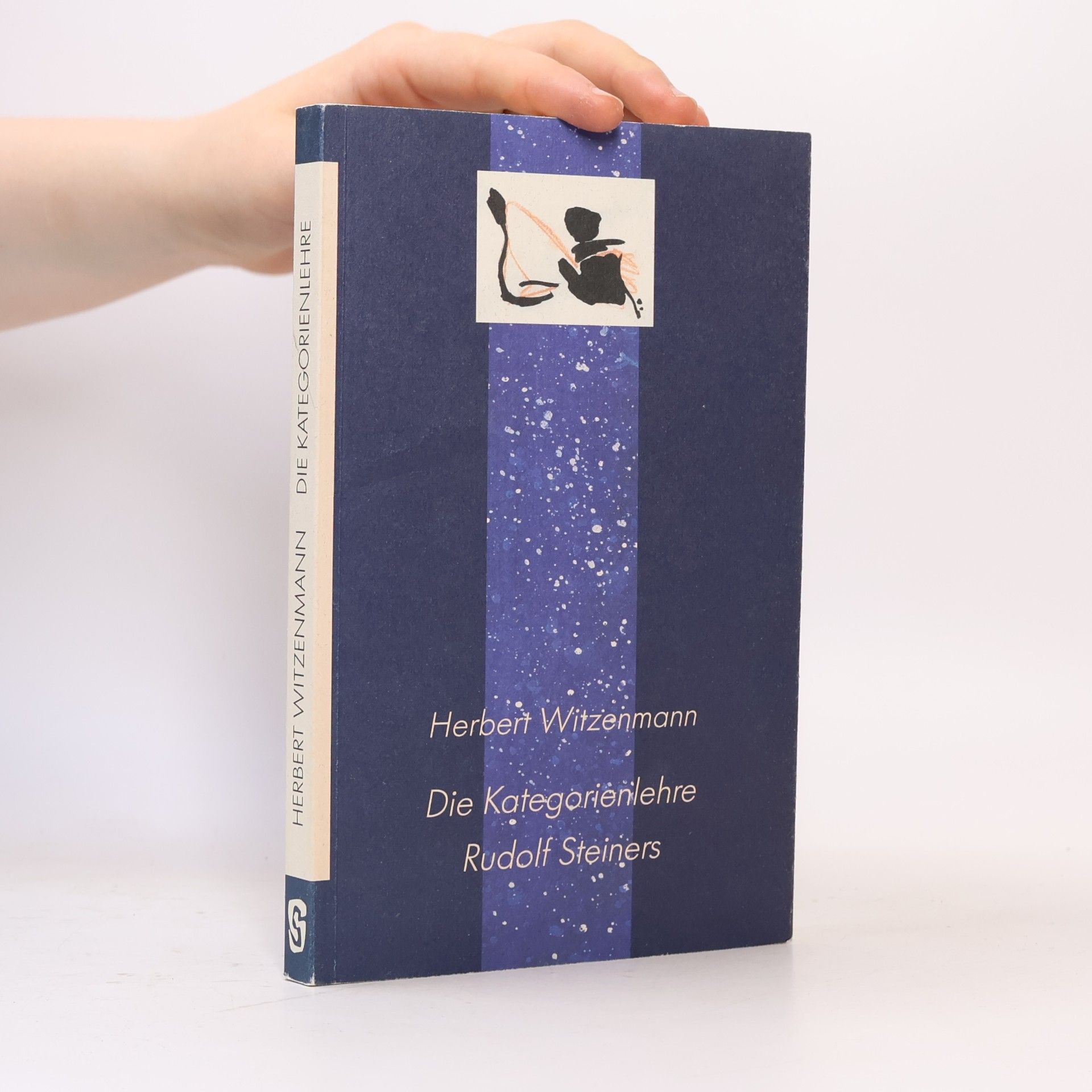 Herbert Witzenmann Die Kategorienlehre Rudolf Steiners und andere Schriften