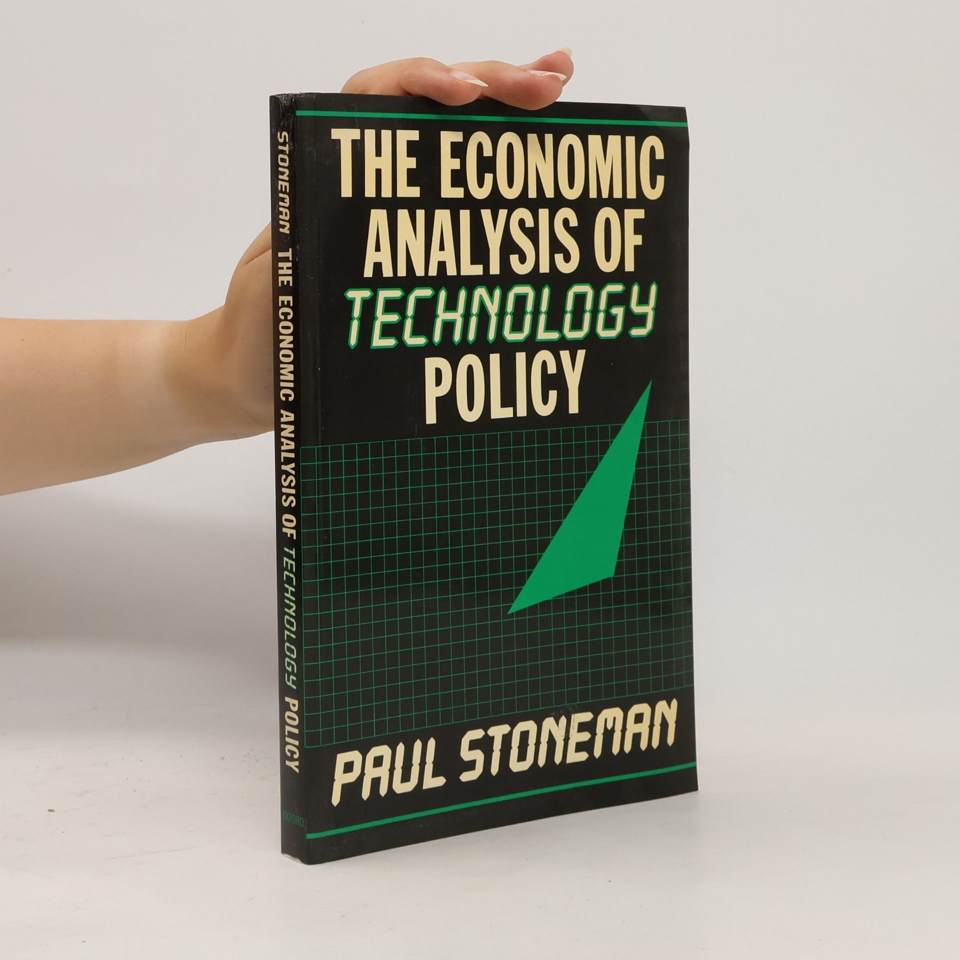 Paul Stoneman The Economic Analysis of Technology Policy