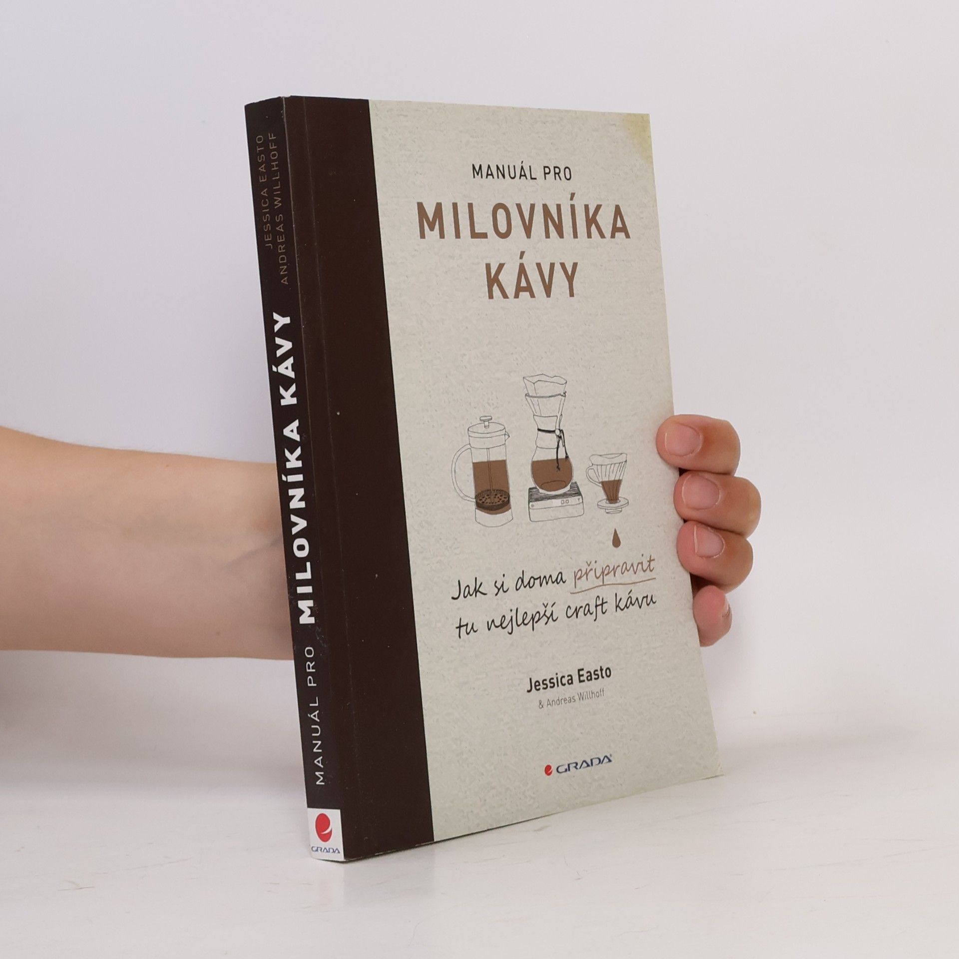 Jessica Easto Manuál pro milovníka kávy: Jak si doma připravit tu nejlepší craft kávu