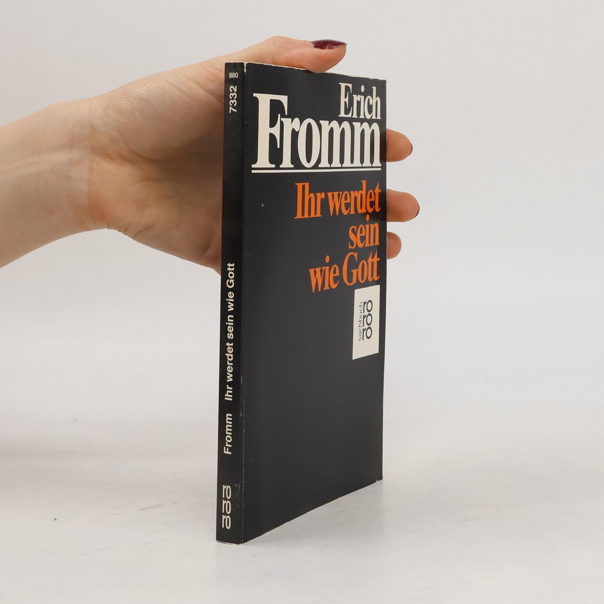 Erich Fromm Ihr werdet sein wie Gott