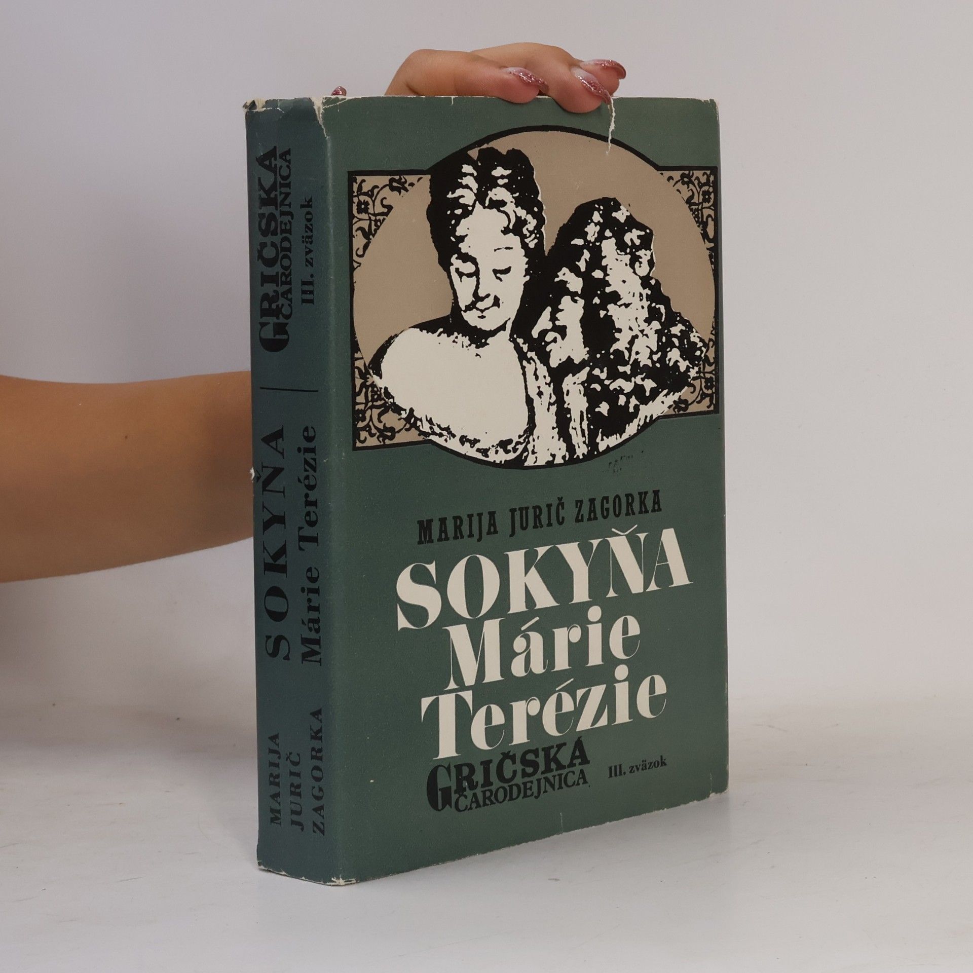 Marija Jurić Zagorka Gričská čarodějnica 3. Sokyňa Marie Terézie