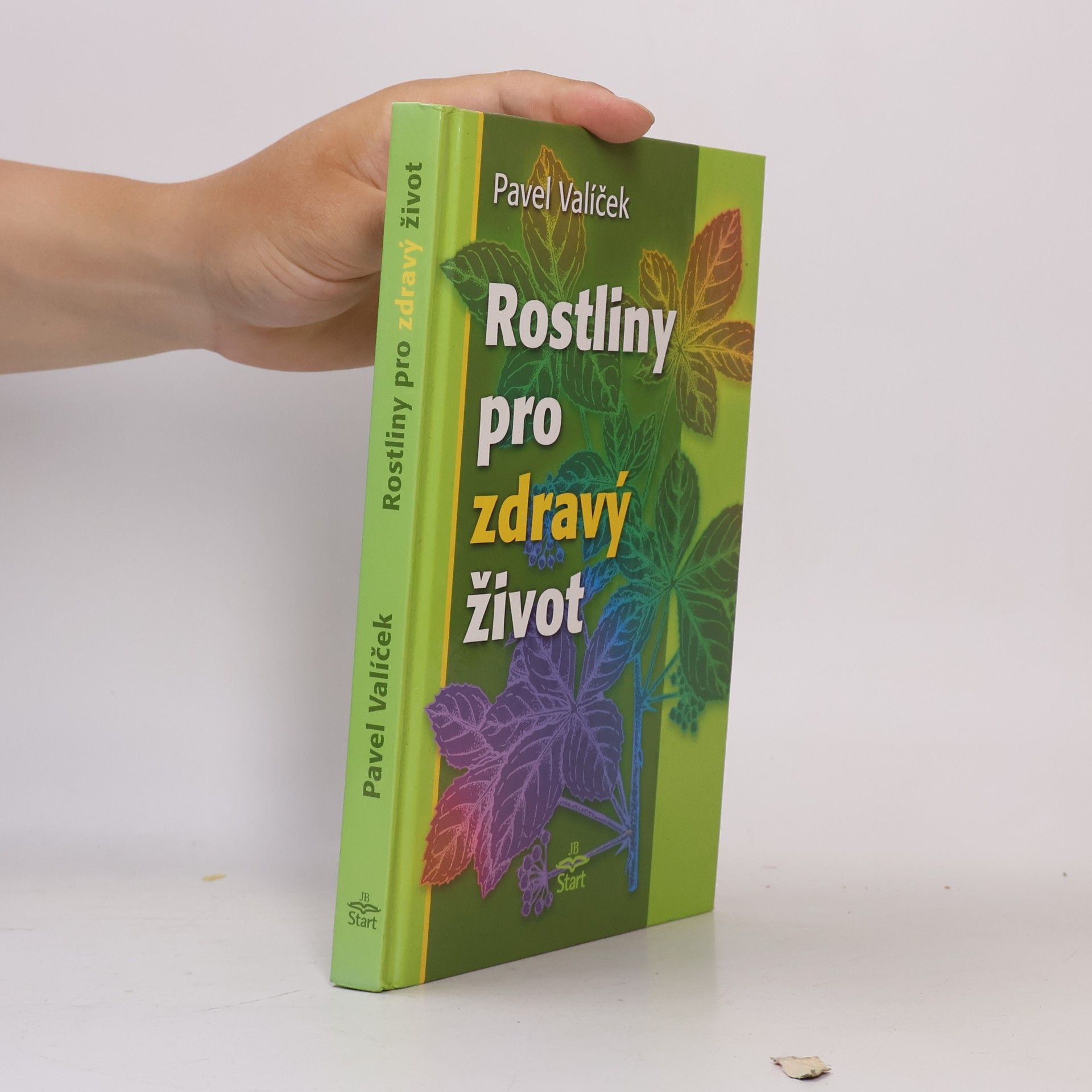 Pavel Valíček Rostliny pro zdravý život