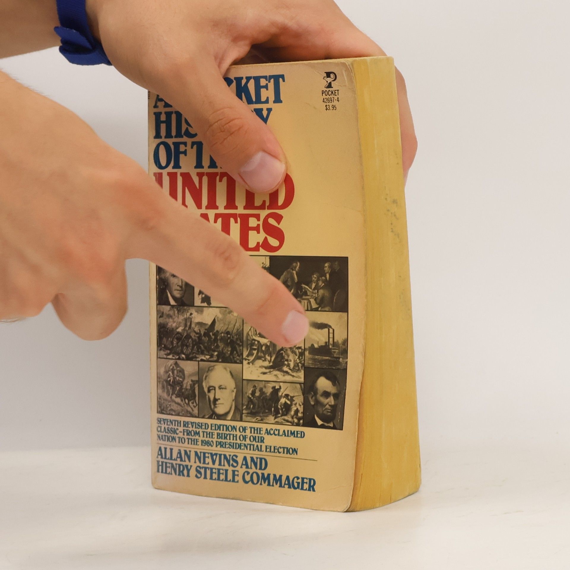 Allan Nevins A Pocket History of the United States: Seventh Revised Edition of the Acclaimed Classic-From the Birth of Our Nation to the 1980 Presidential Election