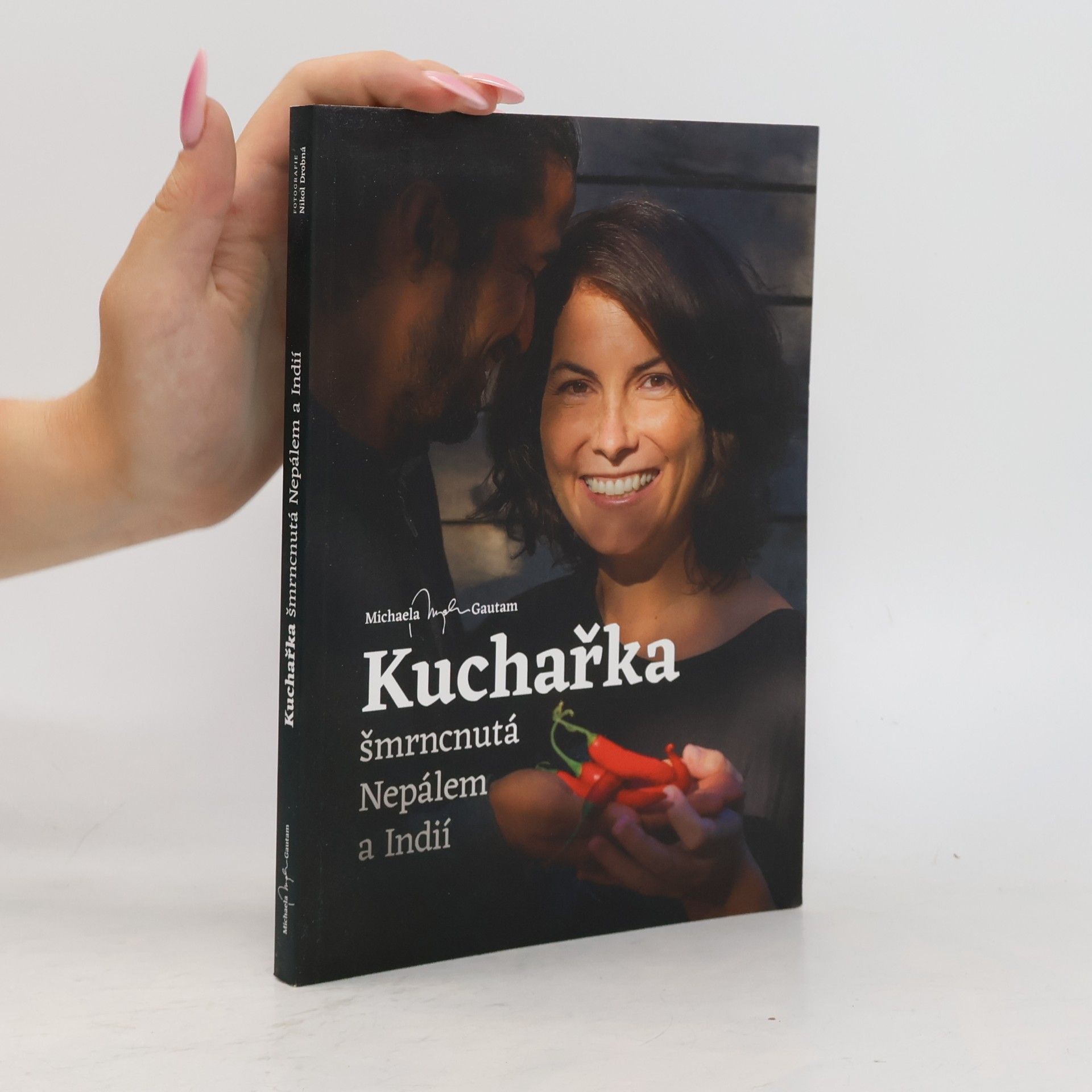 Michaela Gautam Kuchařka šmrncnutá Nepálem a Indií