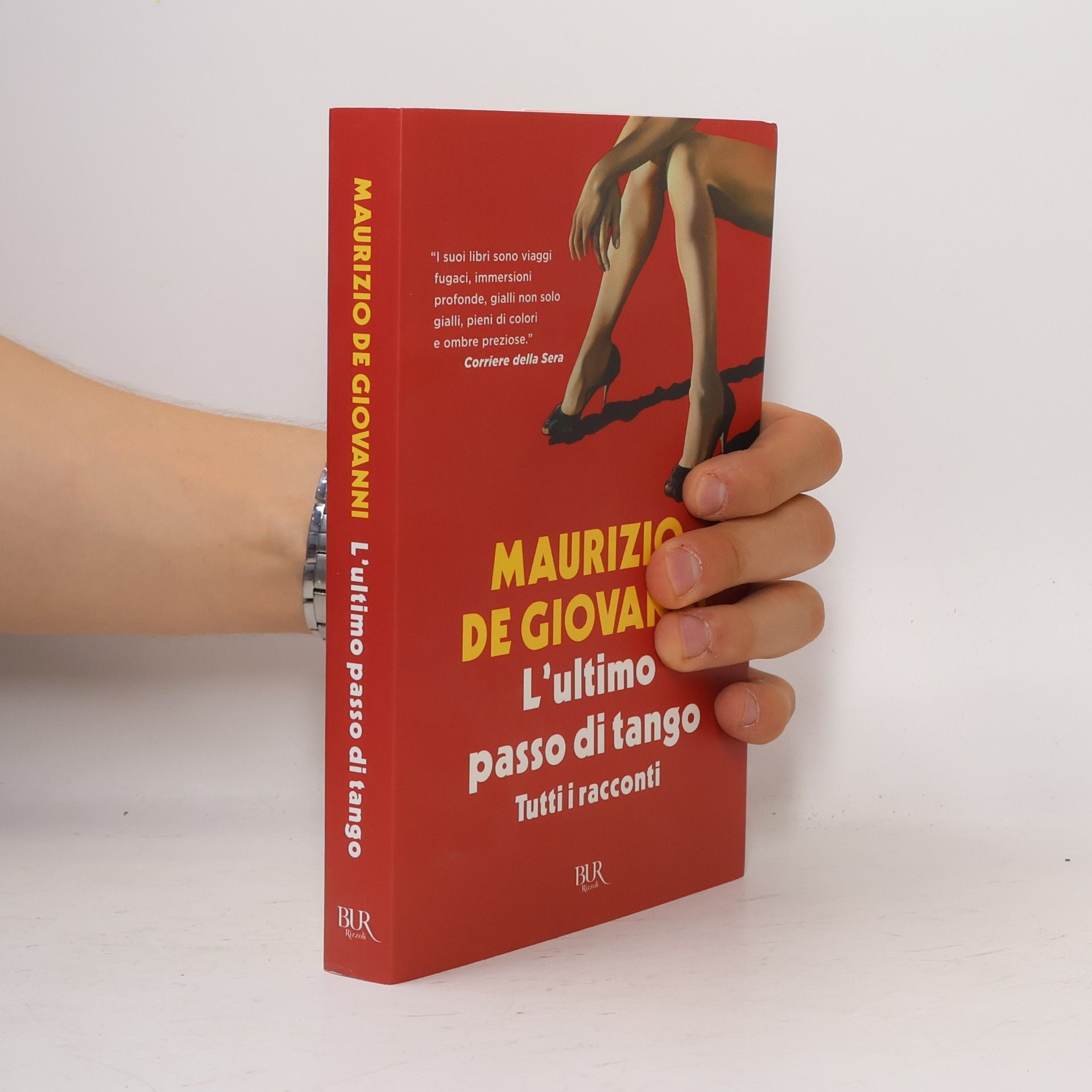 Maurizio De Giovanni BUR Narrativa: L'ultimo passo di tango. Tutti i racconti