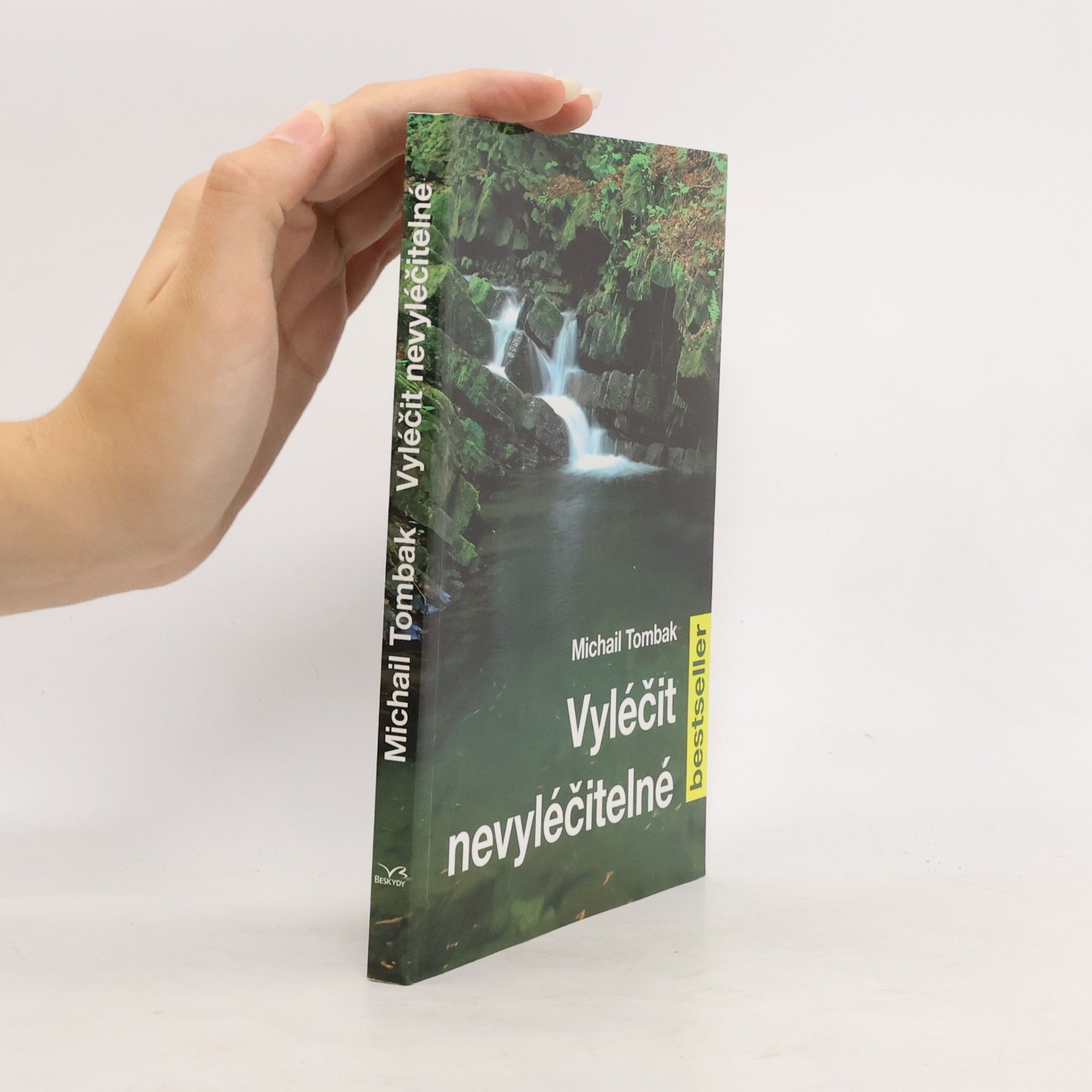 Michail Tombak Vyléčit nevyléčitelné