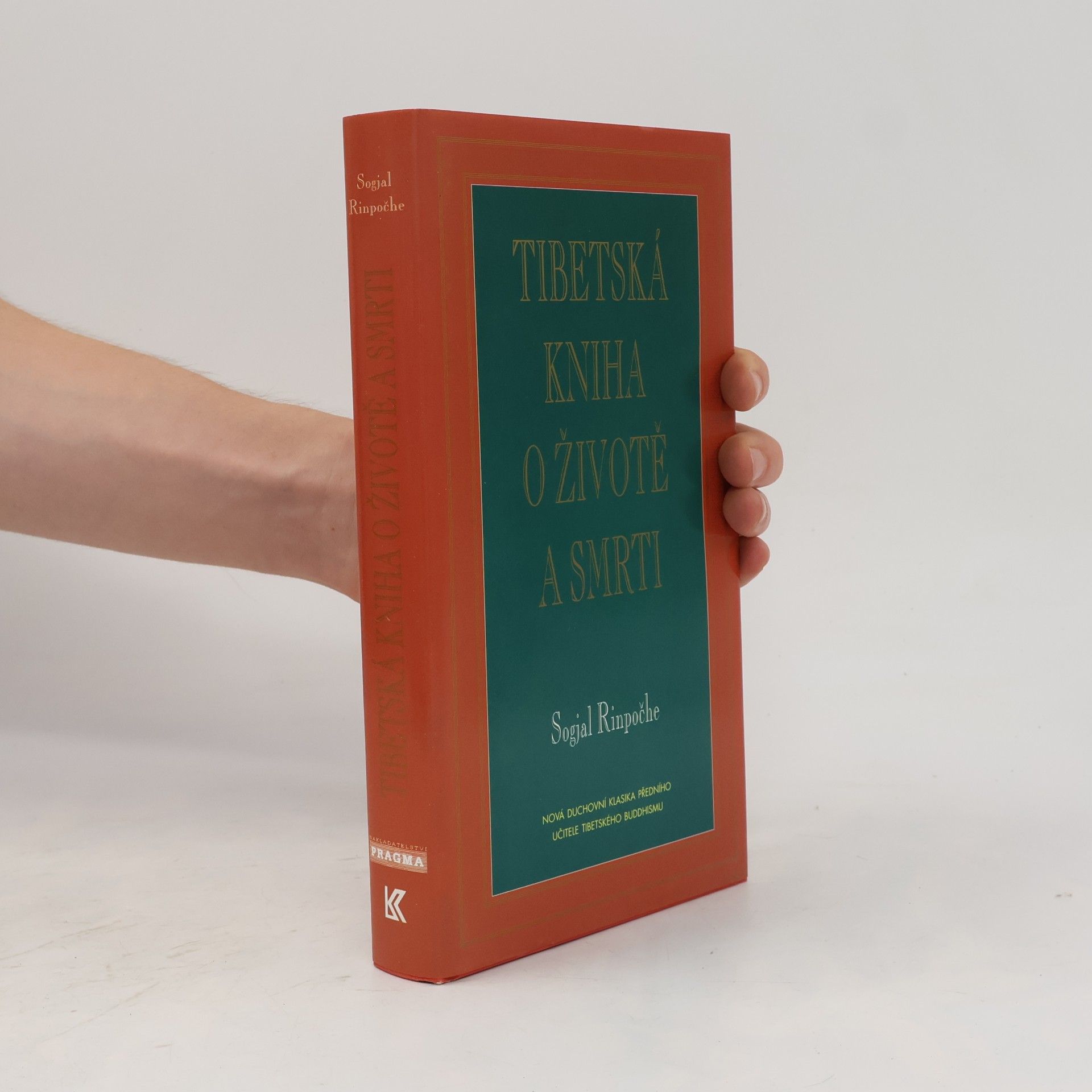 Sogyal Rinpoche Tibetská kniha o životě a smrti