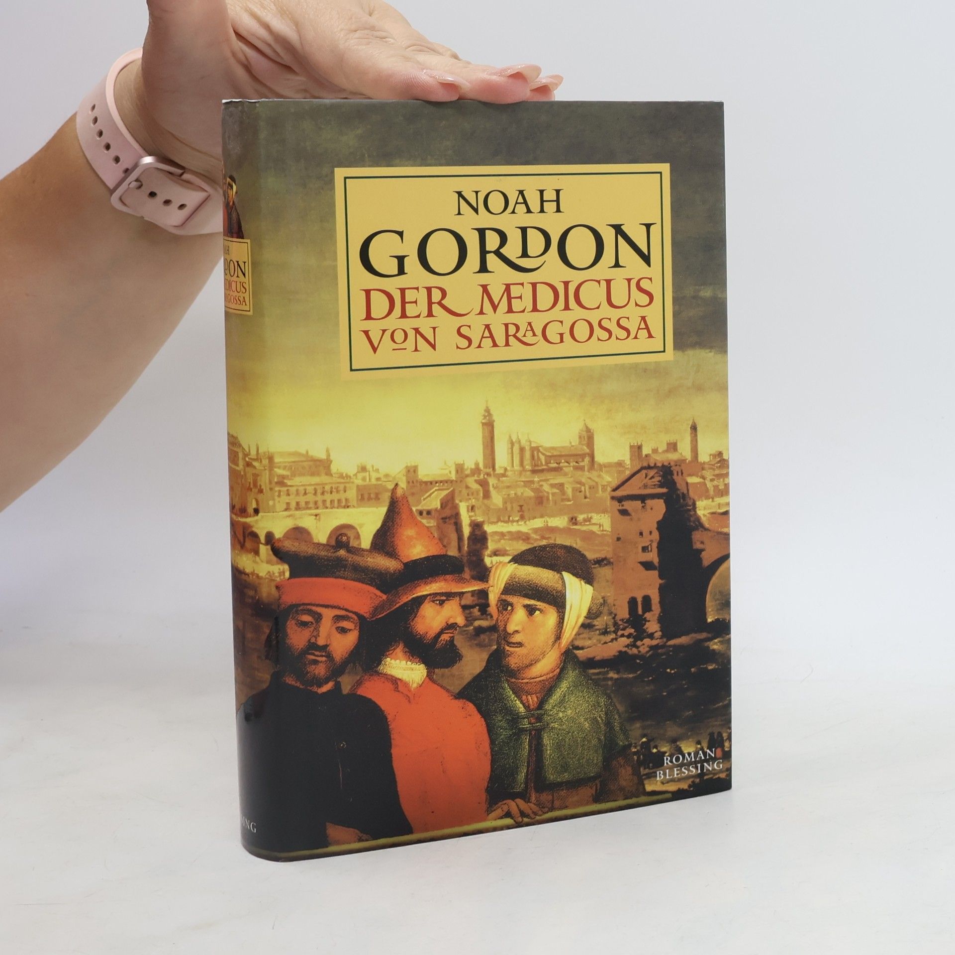 Noah Gordon Der medicus von Saragossa
