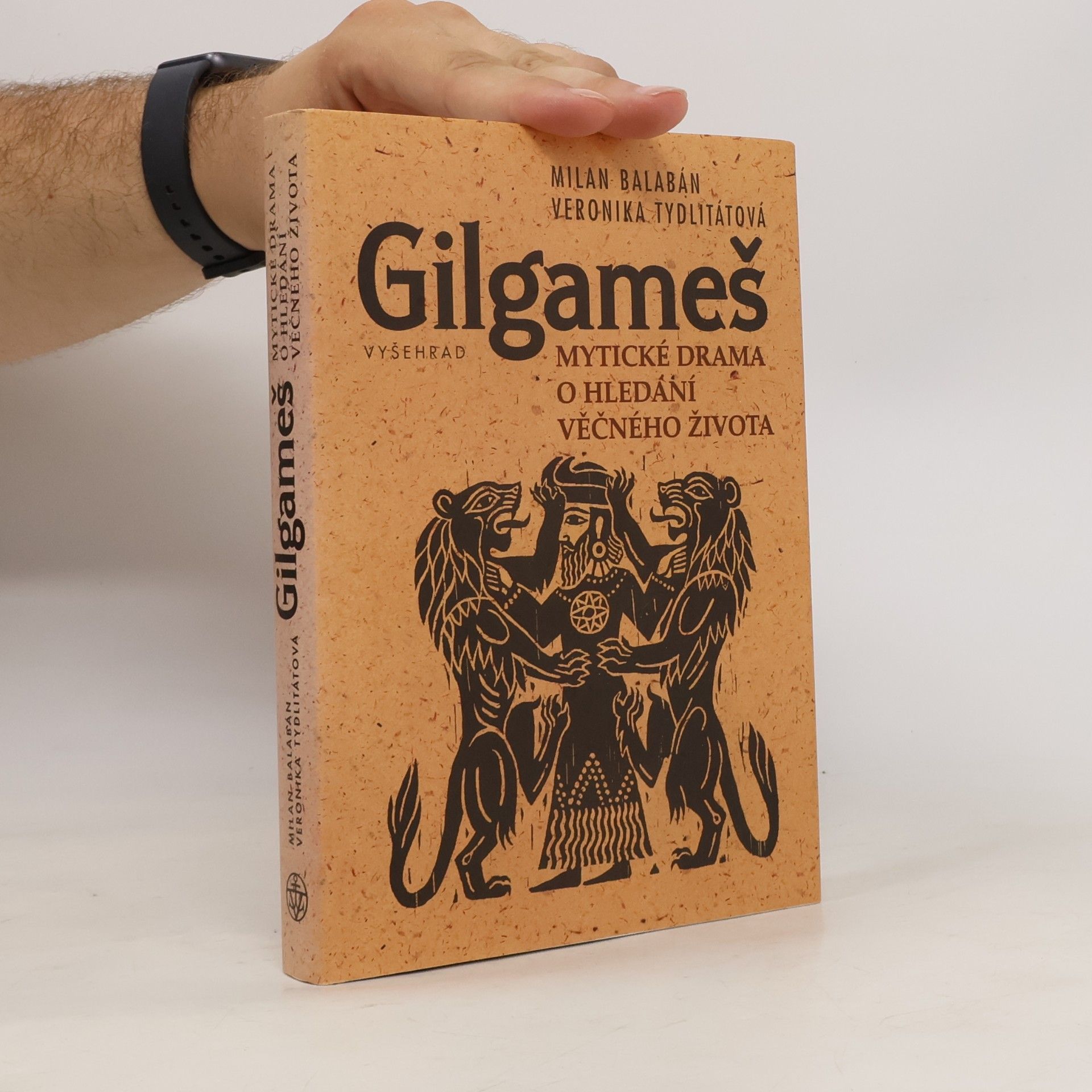 Milan Balabán Gilgameš : mytické drama o hledání věčného života