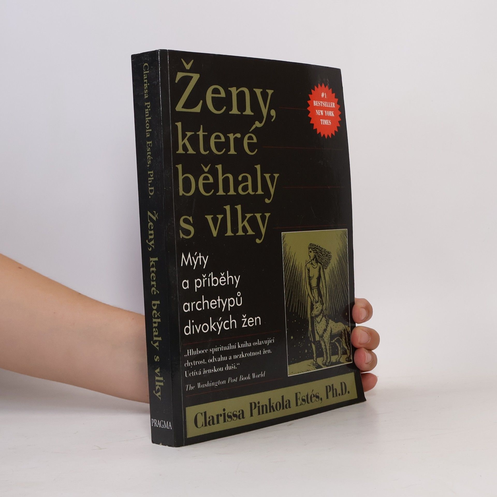 Clarissa Pinkola Estés Ženy, které běhaly s vlky