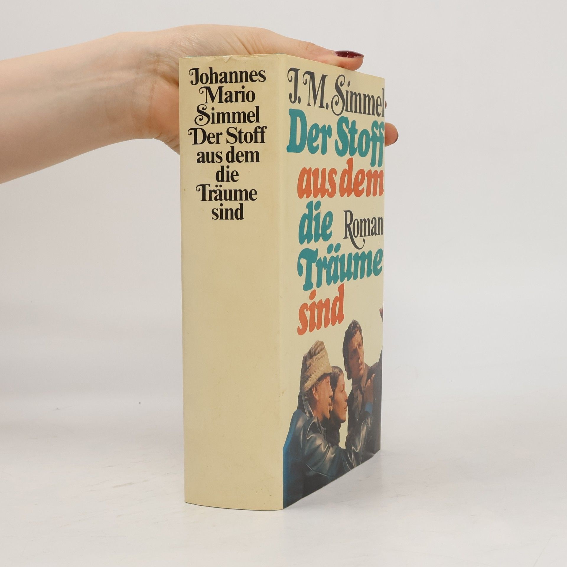Johannes Mario Simmel Der Stoff, aus dem die Träume sind