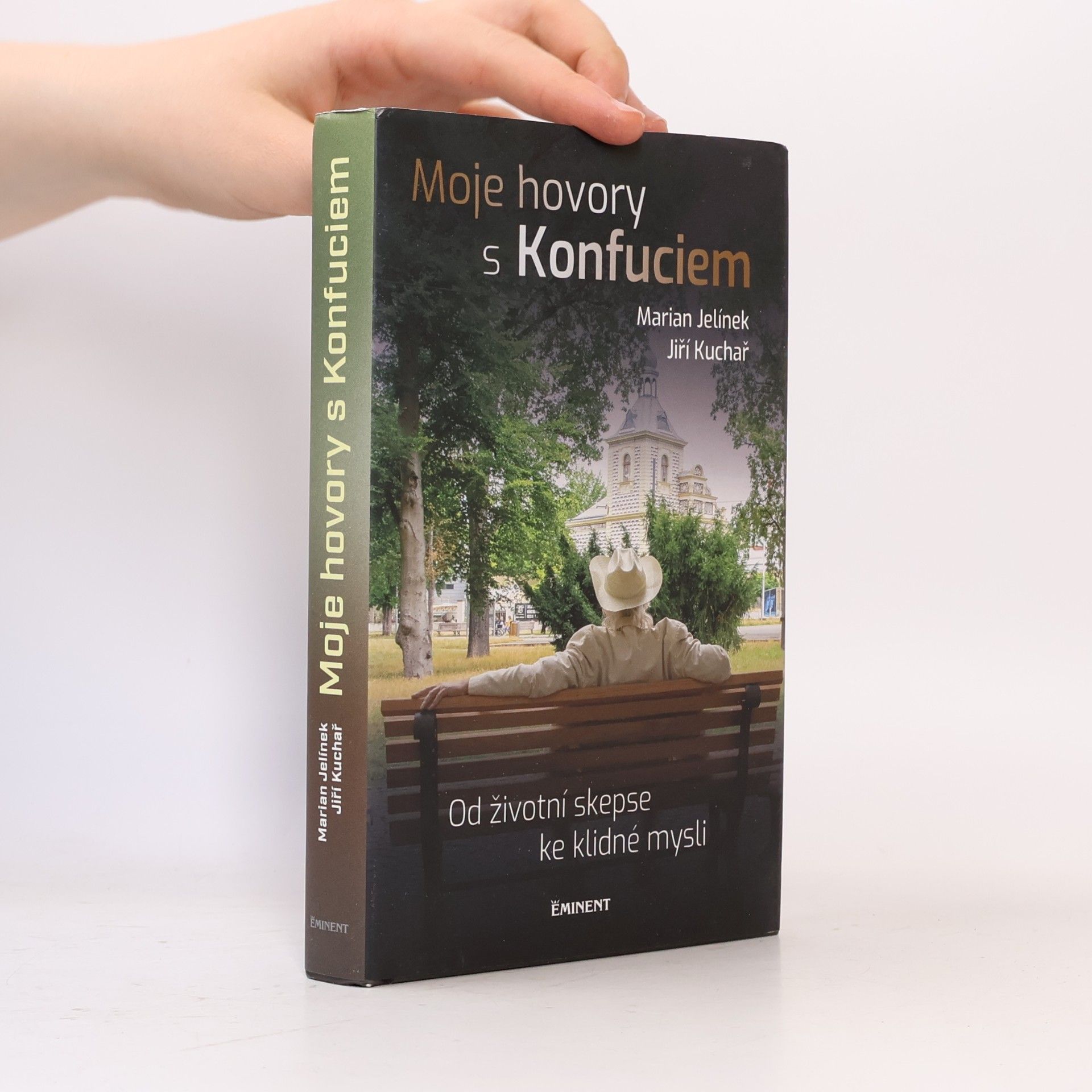 Jiří Kuchař Moje hovory s Konfuciem. Od životní skepse ke klidné mysli