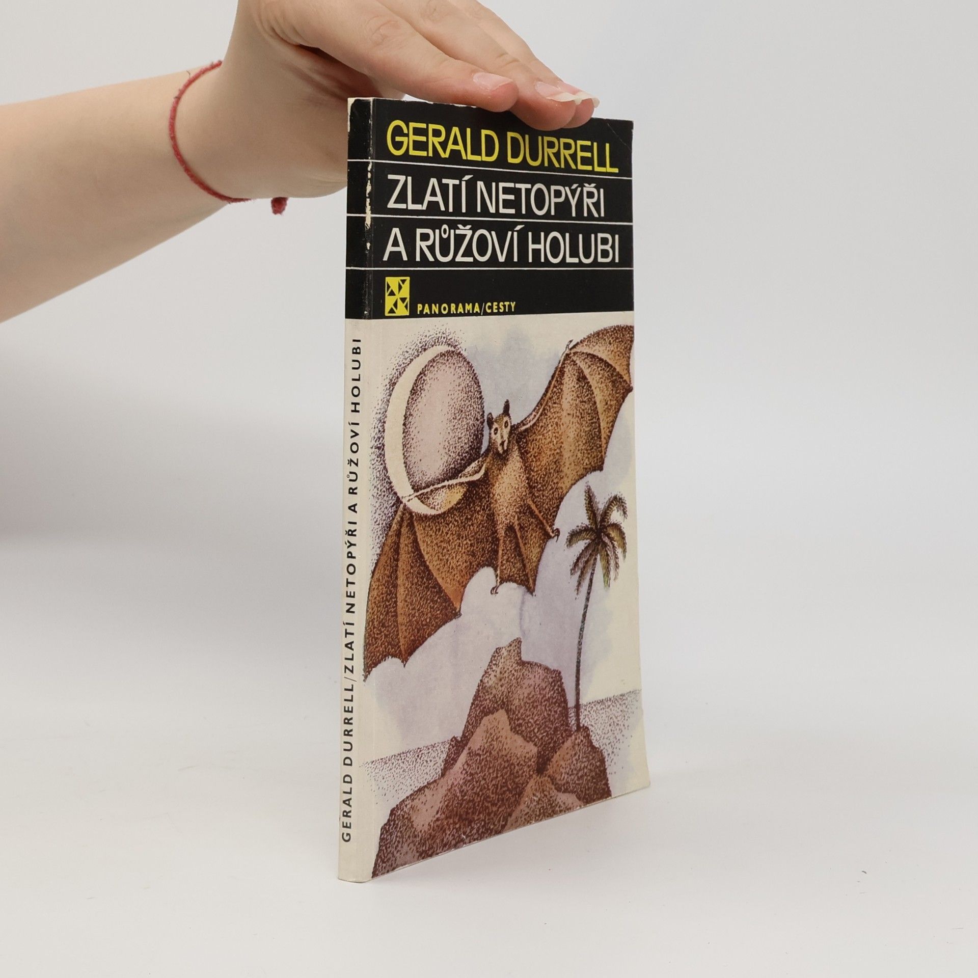 Gerald Durrell Zlatí netopýři a růžoví holubi