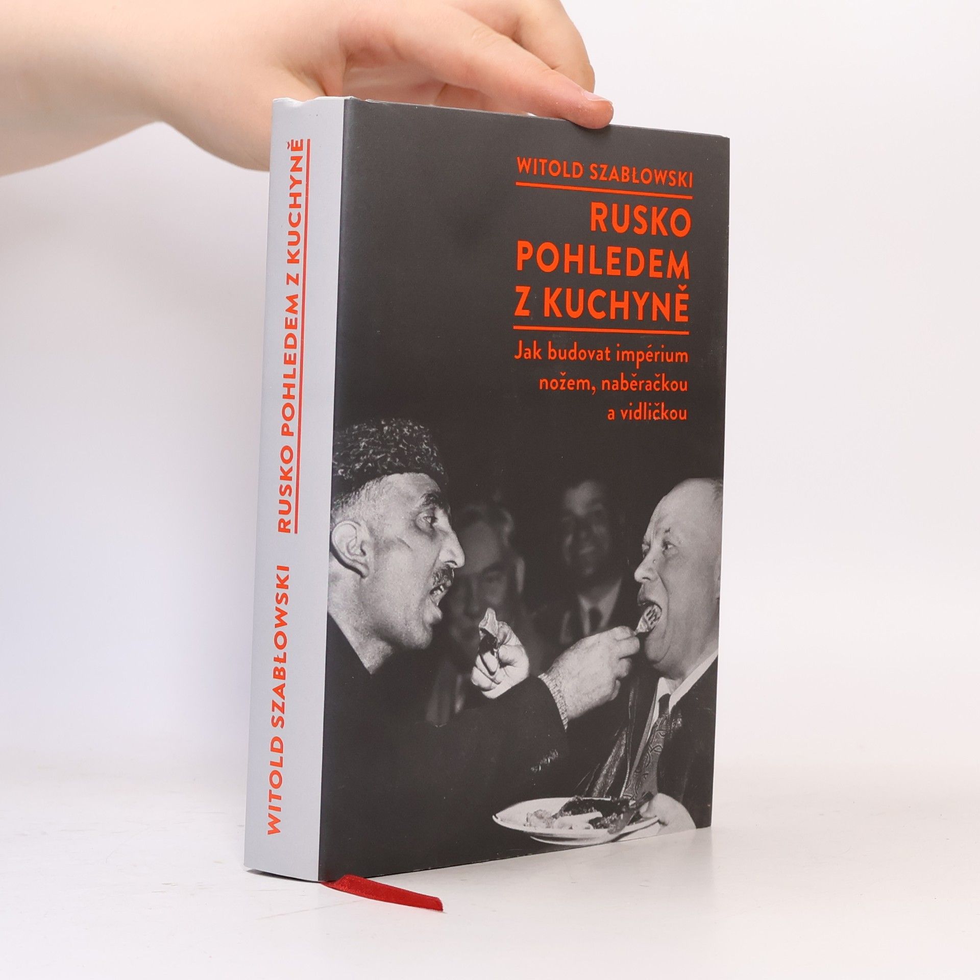 Witold Szabłowski Rusko pohledem z kuchyně